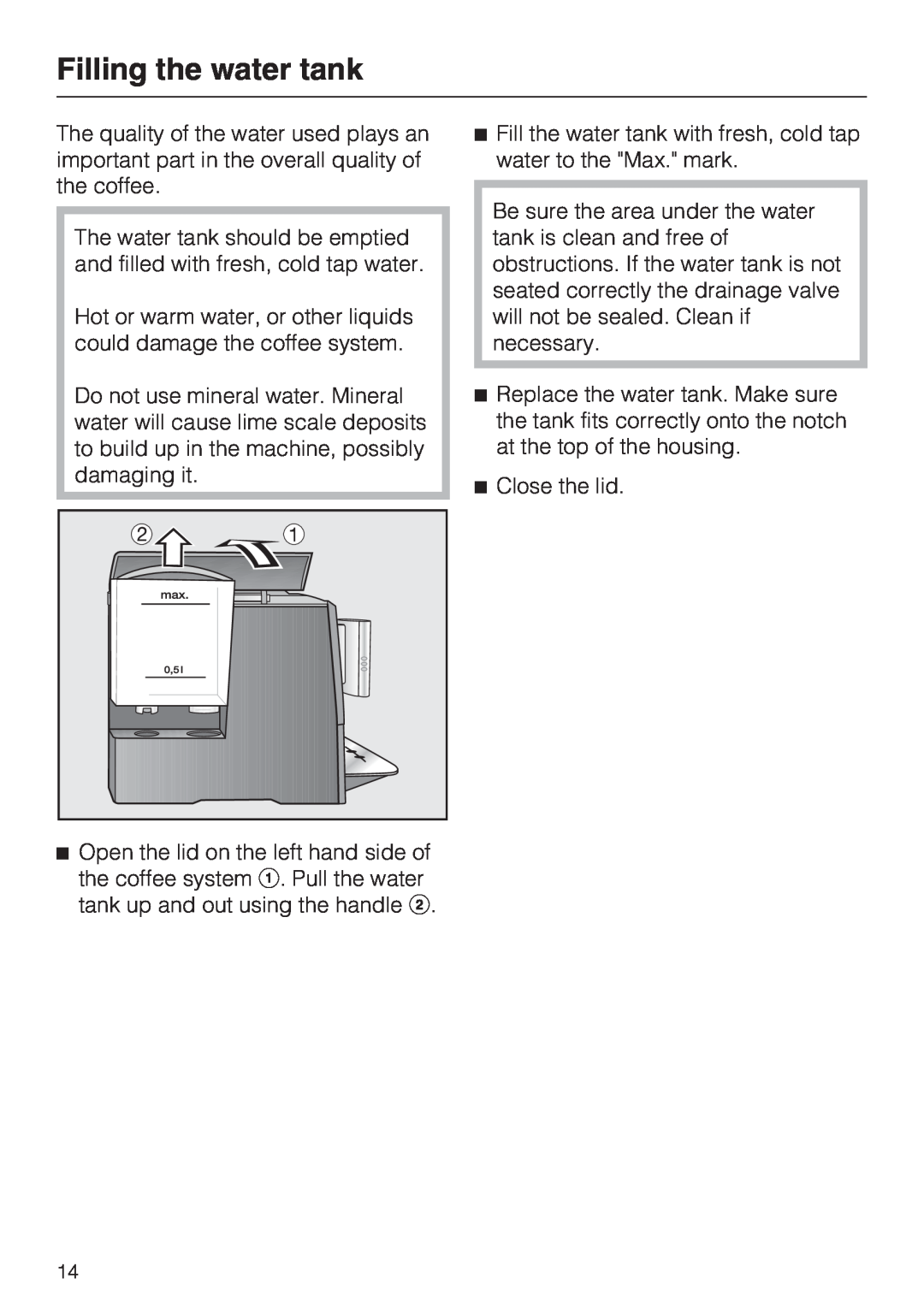 Miele CM 5100, 7995311 manual Filling the water tank 