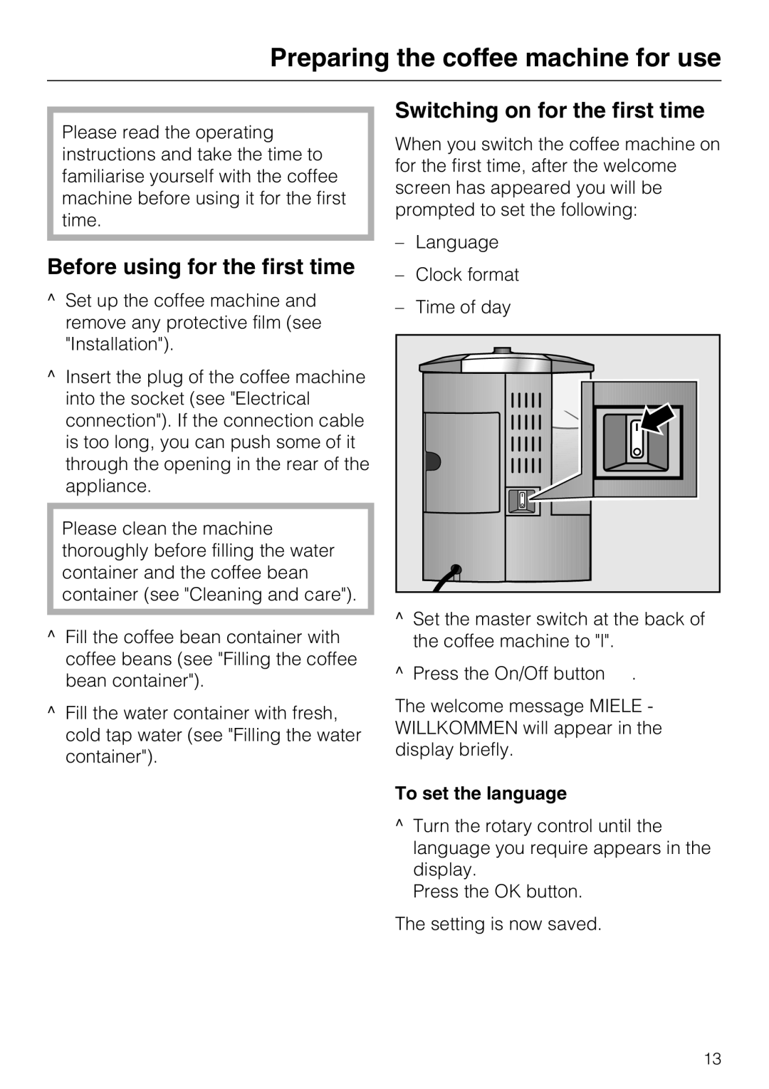 Miele CM 5100 manual Preparing the coffee machine for use, Before using for the first time, Switching on for the first time 