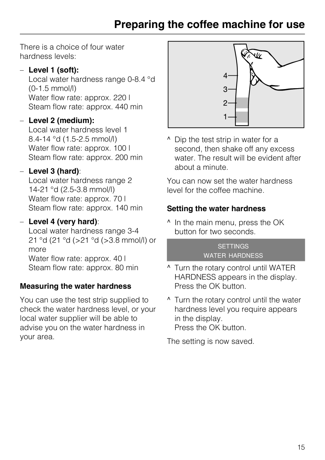 Miele CM 5100 manual Level 1 soft, Level 2 medium, Level 3 hard, Level 4 very hard, Measuring the water hardness 