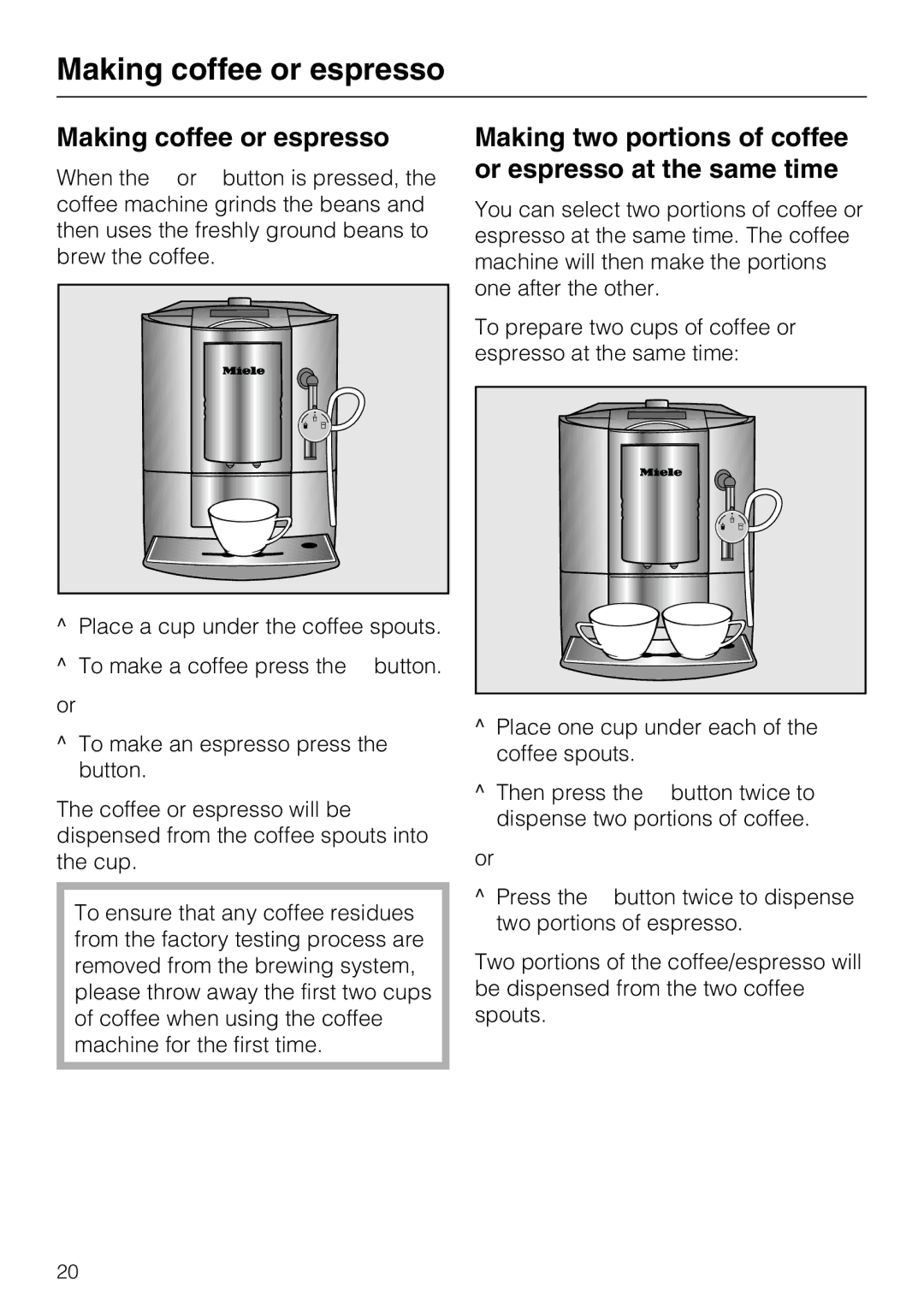 Miele CM 5100 manual Making coffee or espresso, Making two portions of coffee or espresso at the same time 