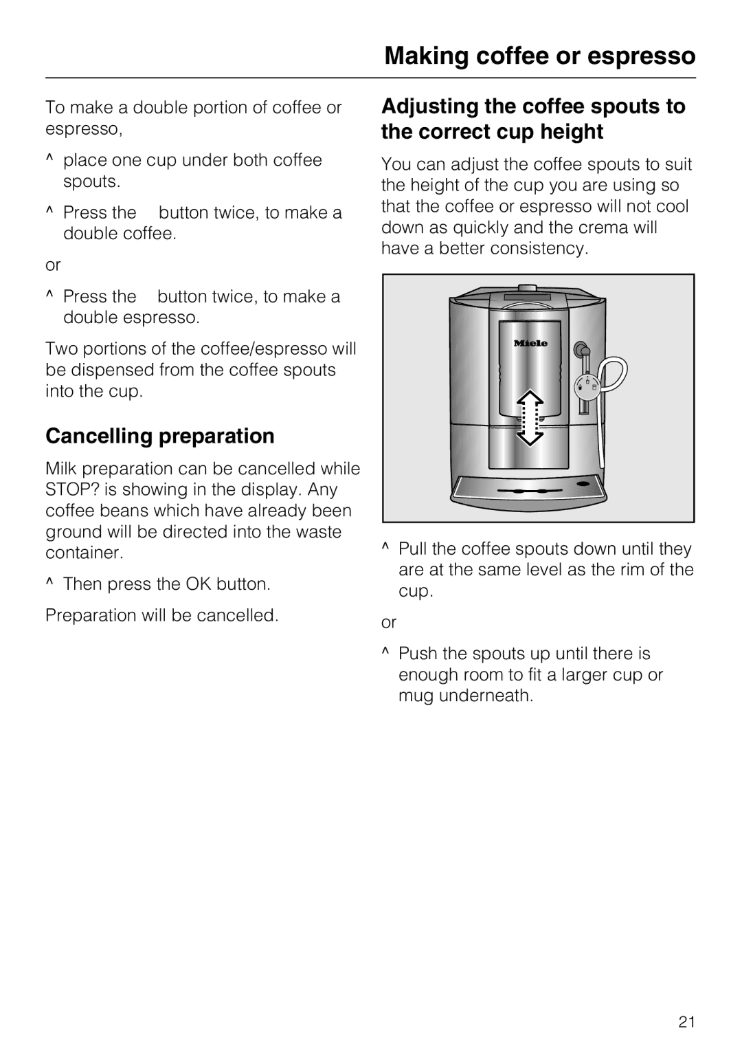 Miele CM 5100 manual Adjusting the coffee spouts to the correct cup height, Cancelling preparation 