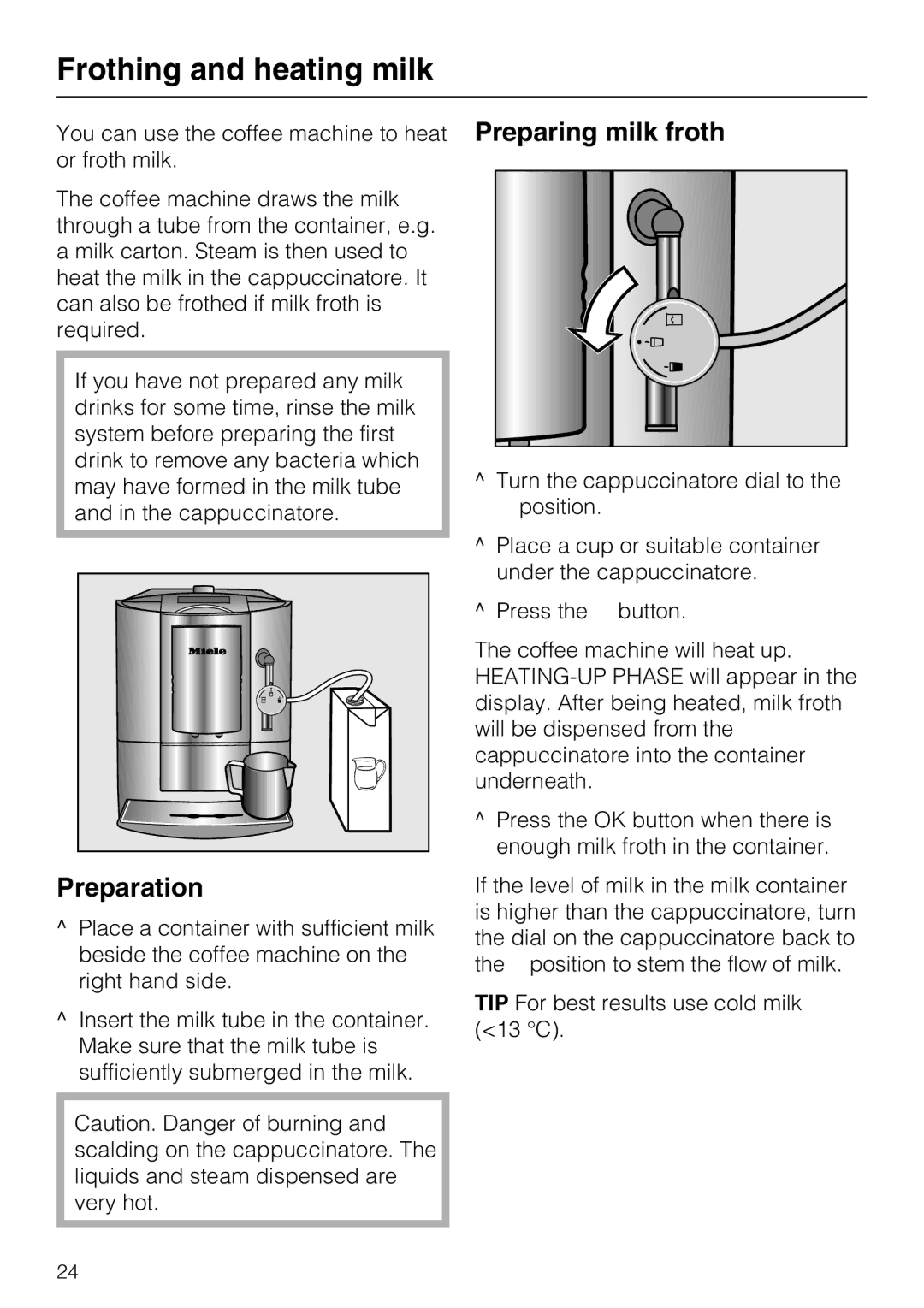 Miele CM 5100 manual Frothing and heating milk, Preparation, Preparing milk froth 