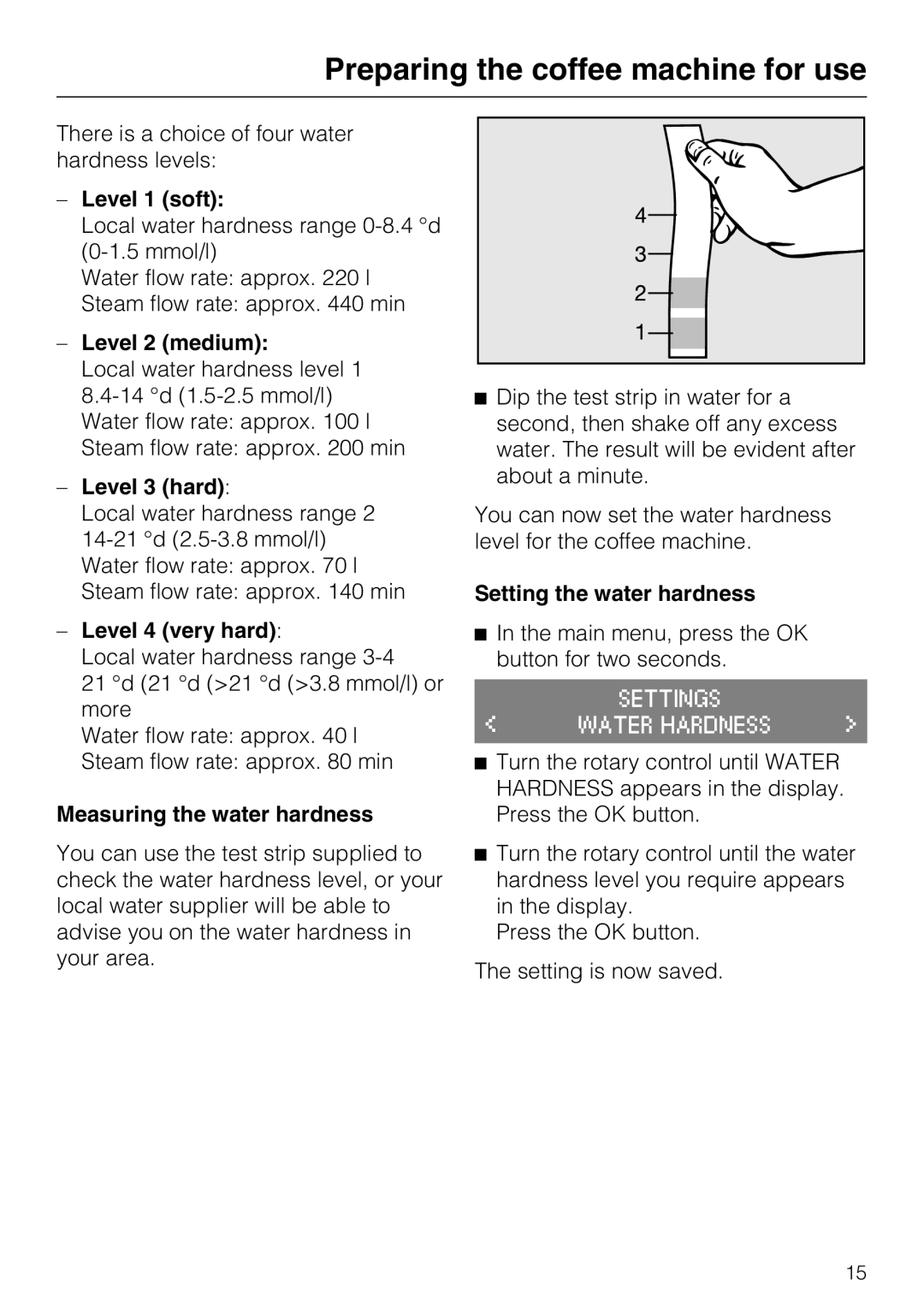 Miele CM 5100 manual Level 1 soft, Level 2 medium, Level 3 hard, Level 4 very hard, Measuring the water hardness 