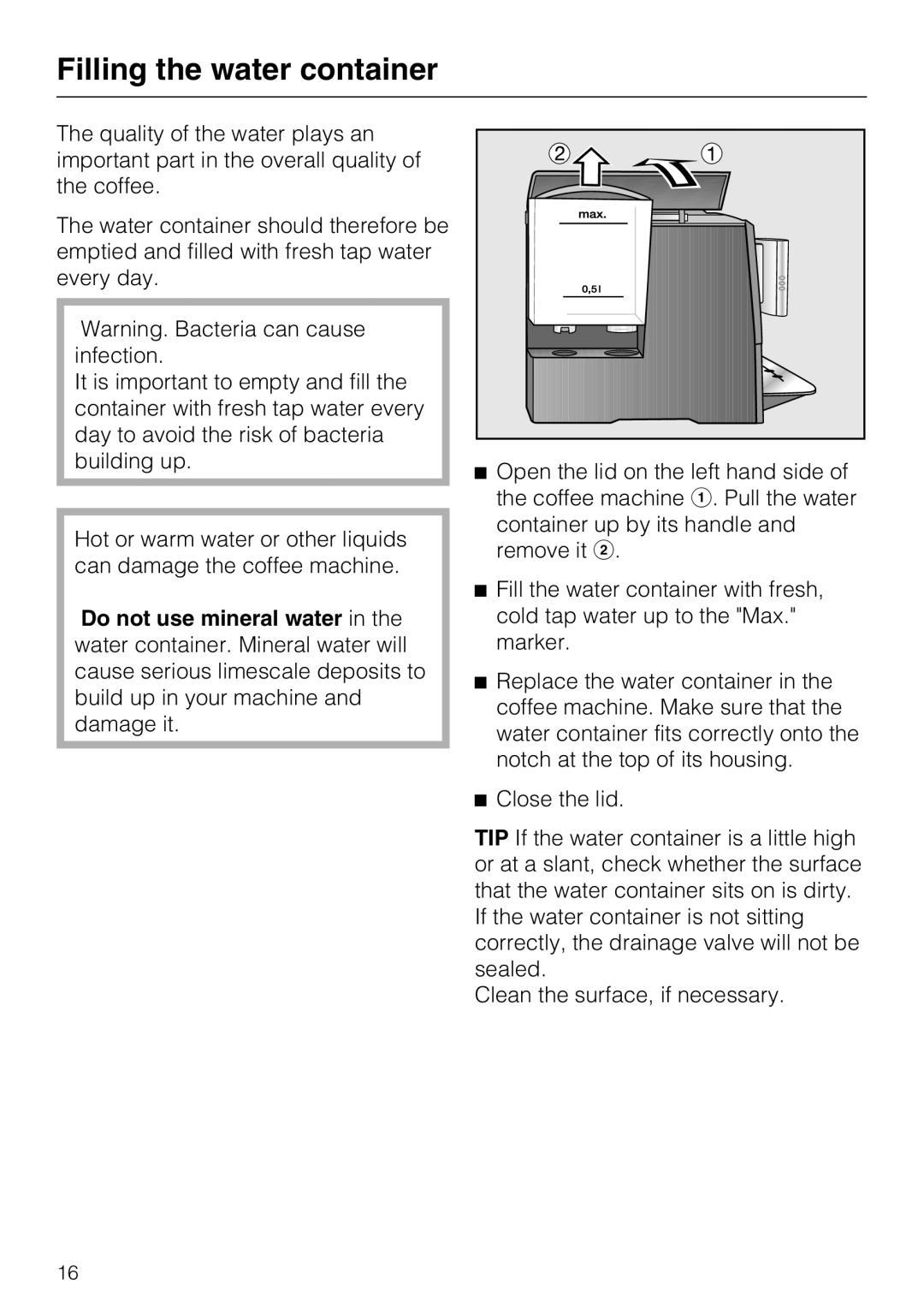 Miele CM 5100 manual Filling the water container 