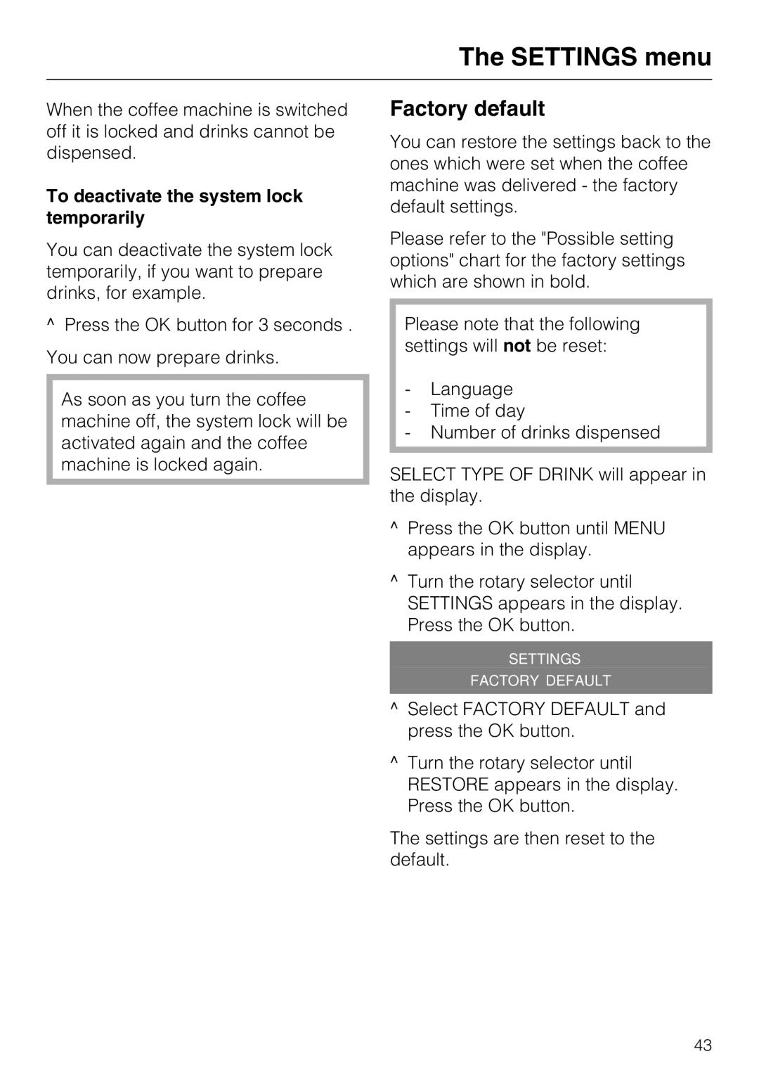 Miele CM 5200 manual Factory default, To deactivate the system lock temporarily 