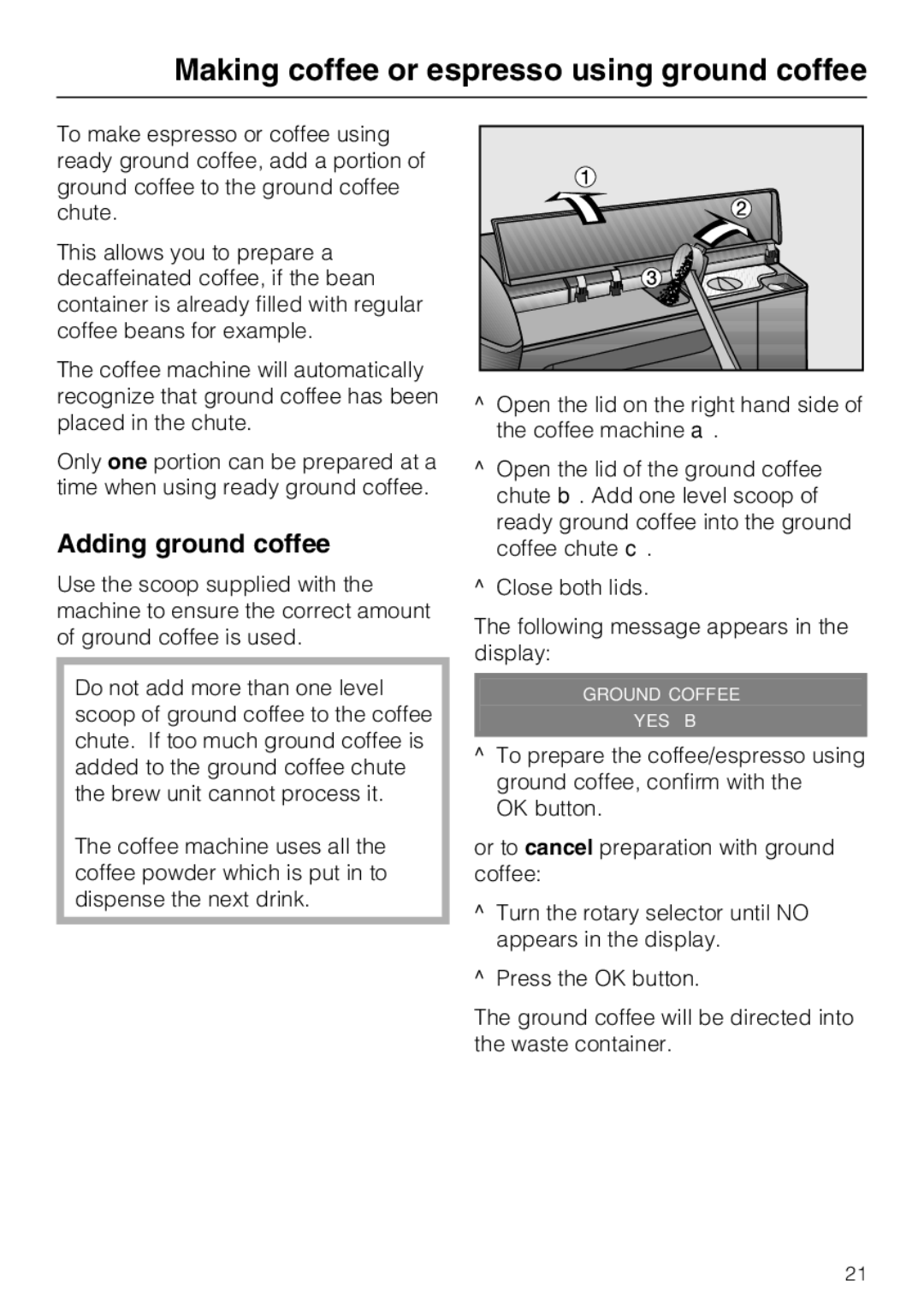 Miele CM 5200 manual Making coffee or espresso using ground coffee, Adding ground coffee 