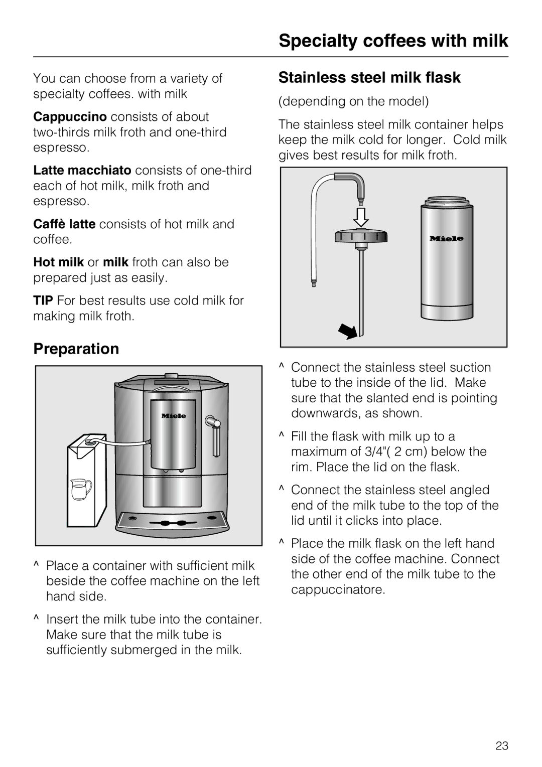 Miele CM 5200 manual Specialty coffees with milk, Preparation, Stainless steel milk flask 