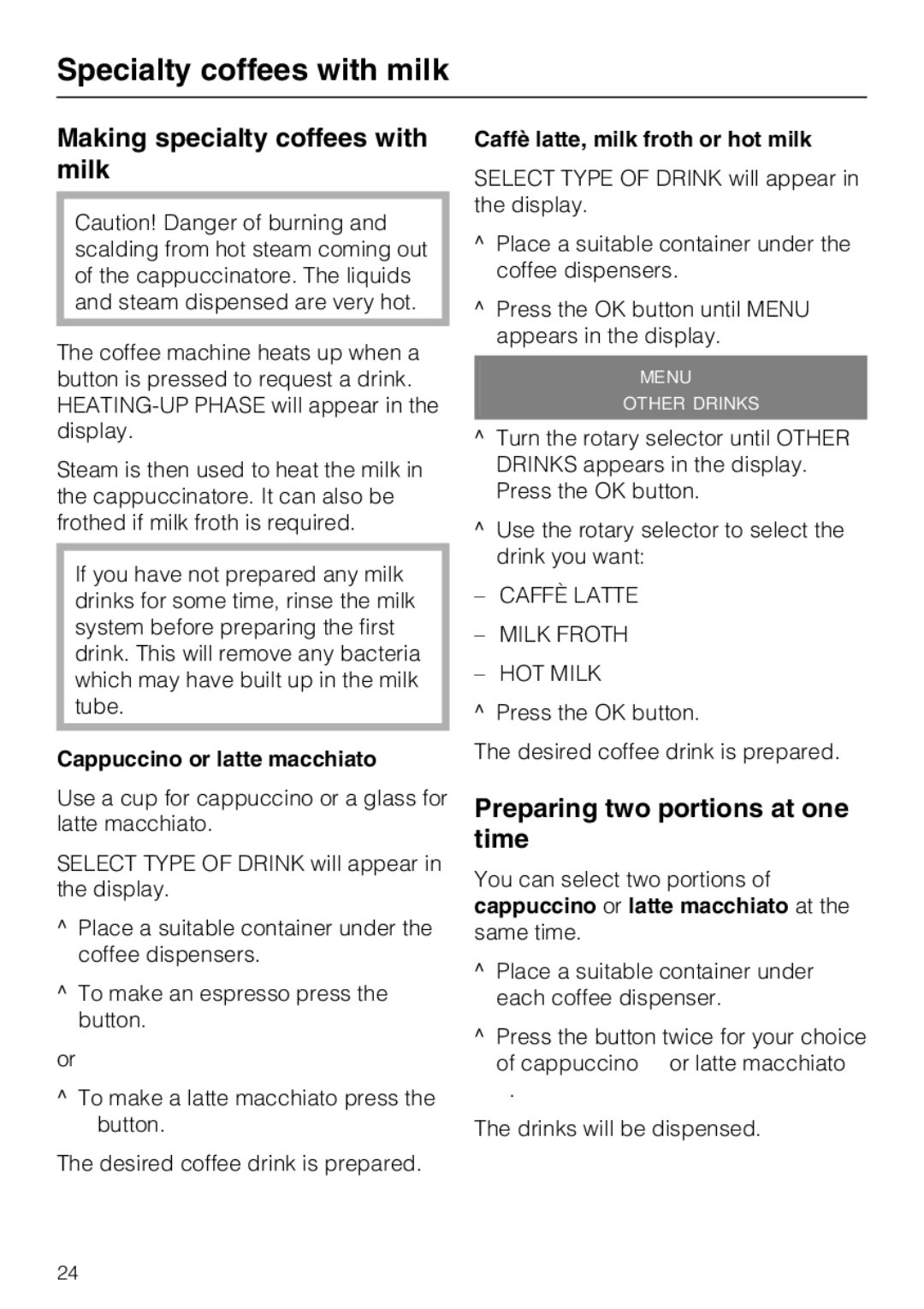 Miele CM 5200 manual Making specialty coffees with milk, Cappuccino or latte macchiato, Caffè latte, milk froth or hot milk 