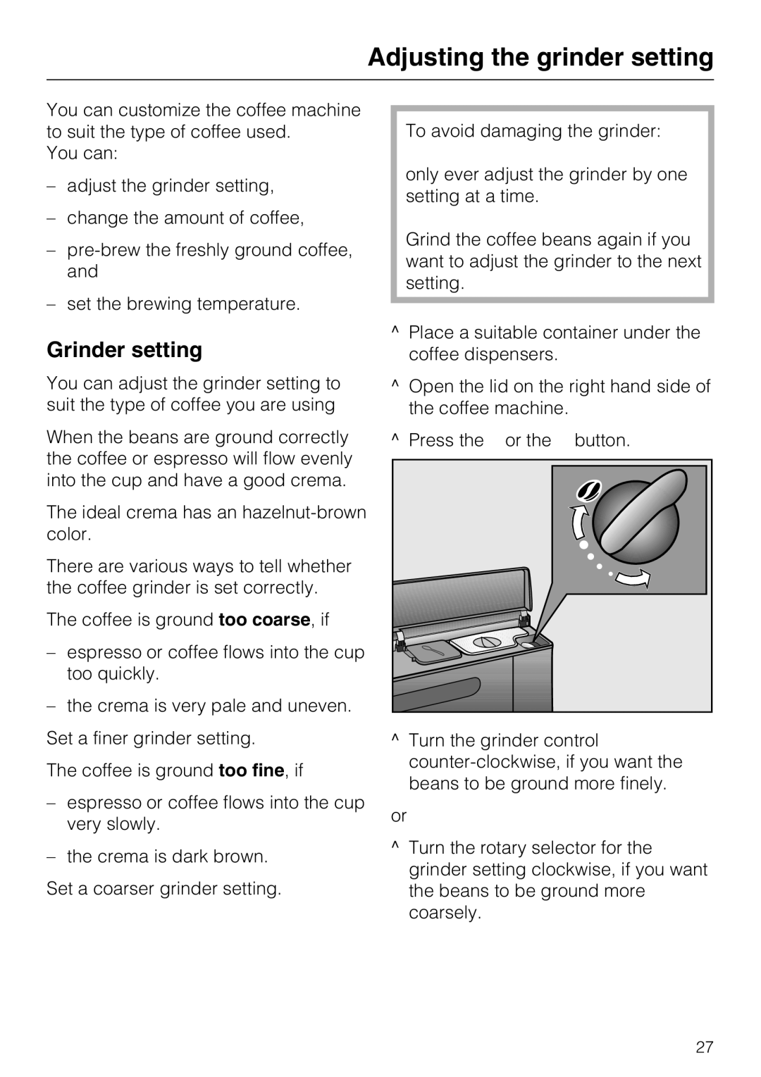 Miele CM 5200 manual Adjusting the grinder setting, Grinder setting, Press the or the button 