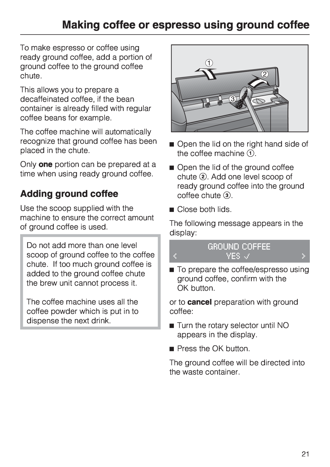 Miele CM 5200 manual Making coffee or espresso using ground coffee, Adding ground coffee 