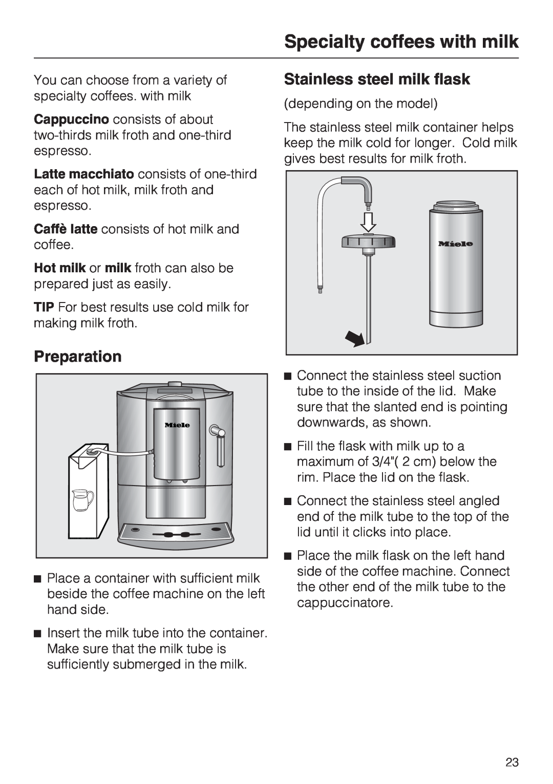Miele CM 5200 manual Specialty coffees with milk, Preparation, Stainless steel milk flask 