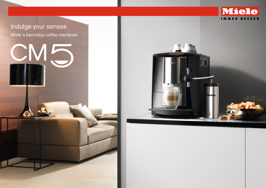 Miele CM5 manual Indulge your senses 