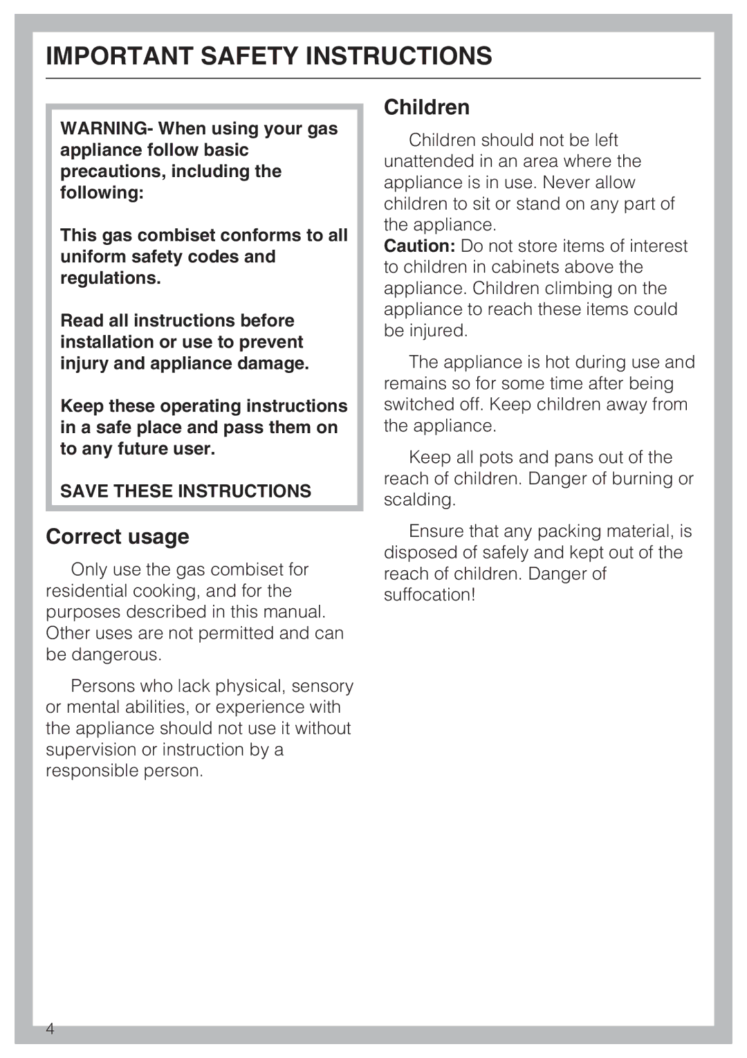 Miele CS 1011 installation instructions Correct usage, Children 