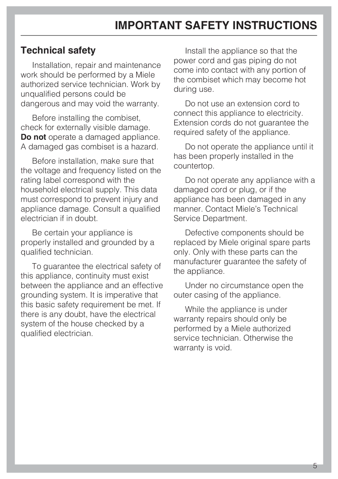 Miele CS 1011 installation instructions Technical safety 