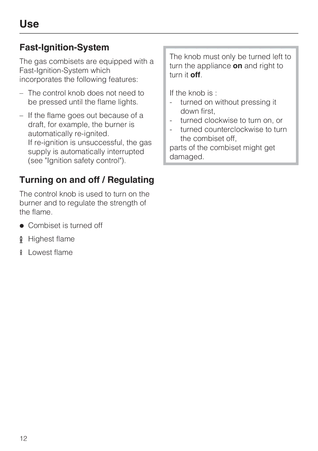 Miele CS 1012 installation instructions Use, Fast-Ignition-System, Turning on and off / Regulating 