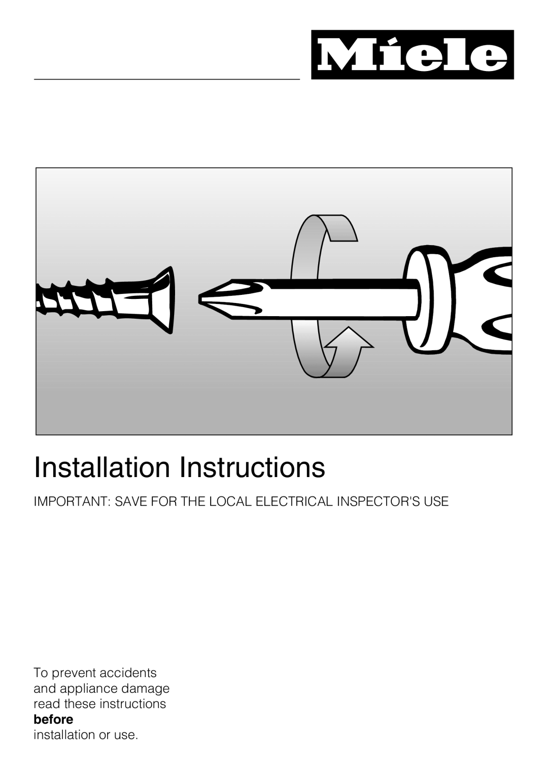 Miele CS 1028 Installation Instructions, Important Save For The Local Electrical Inspectors Use, installation or use 