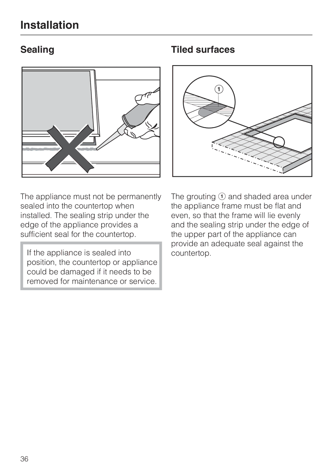 Miele CS 1223 installation instructions Sealing Tiled surfaces 