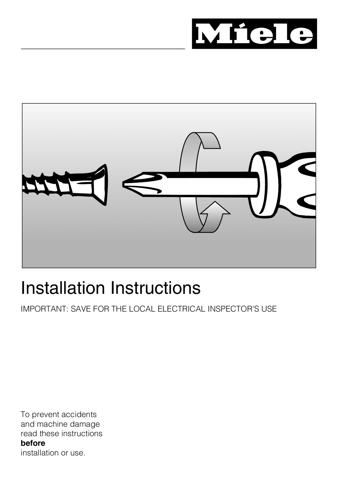 Miele CS 1223 Installation Instructions, Important Save For The Local Electrical Inspectors Use, installation or use 