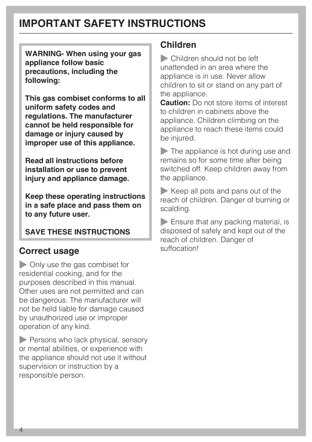 Miele CS1012 installation instructions Correct usage, Children 