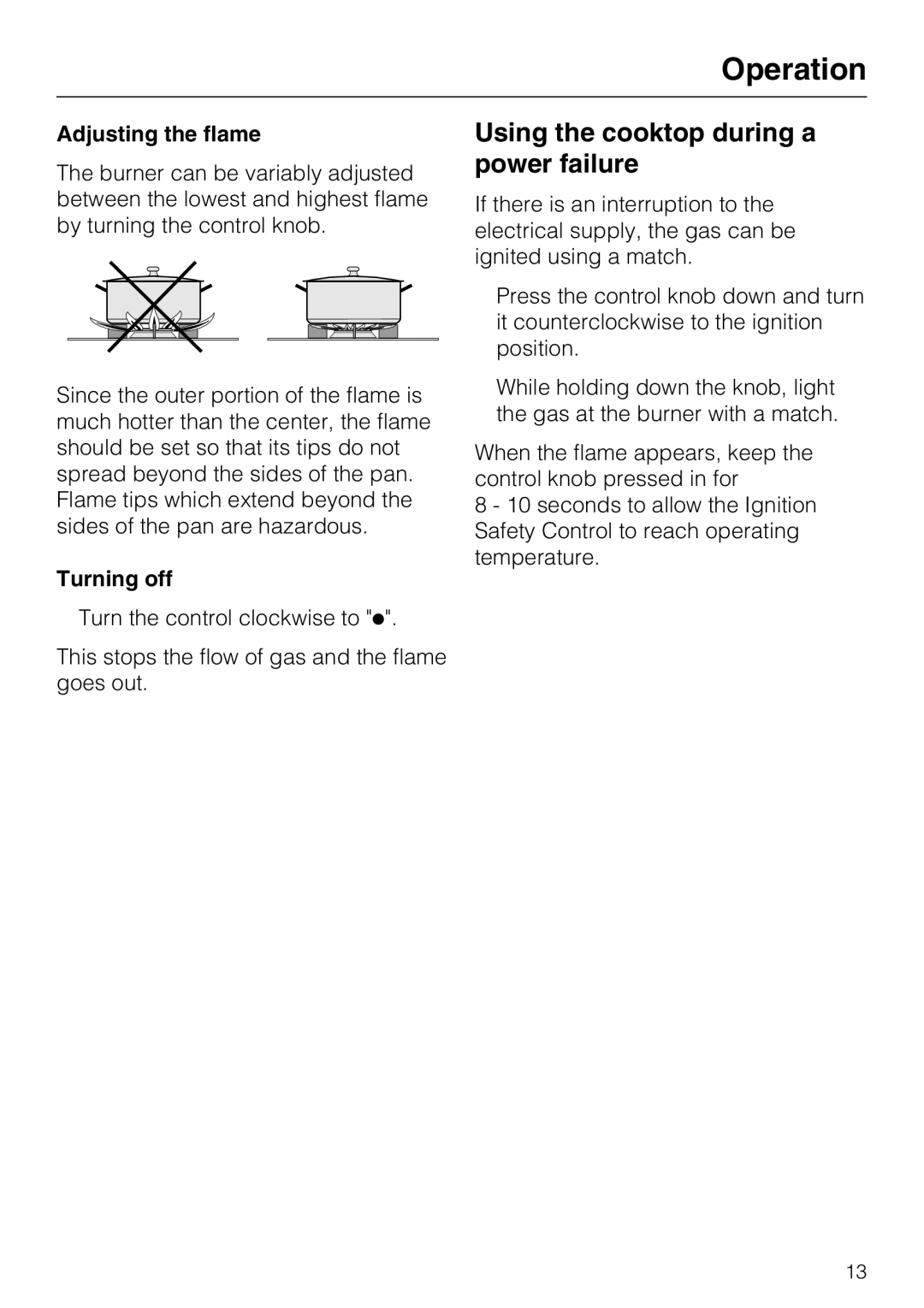 Miele CS1028 installation instructions Using the cooktop during a power failure, Adjusting the flame, Turning off 