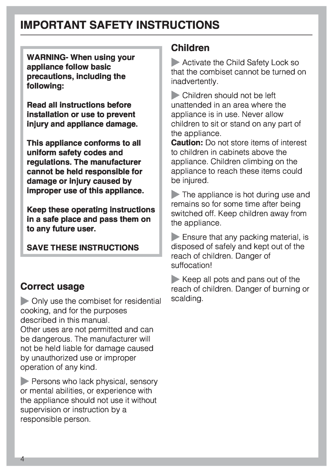 Miele CS1212 installation instructions Important Safety Instructions, Children, Correct usage 