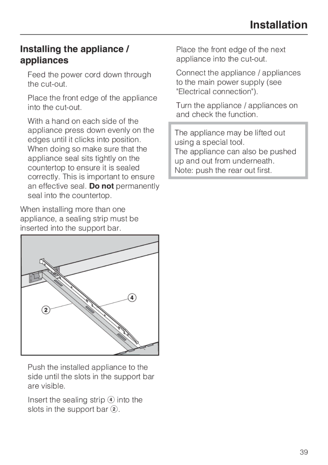 Miele CS1221 installation instructions Installing the appliance / appliances 