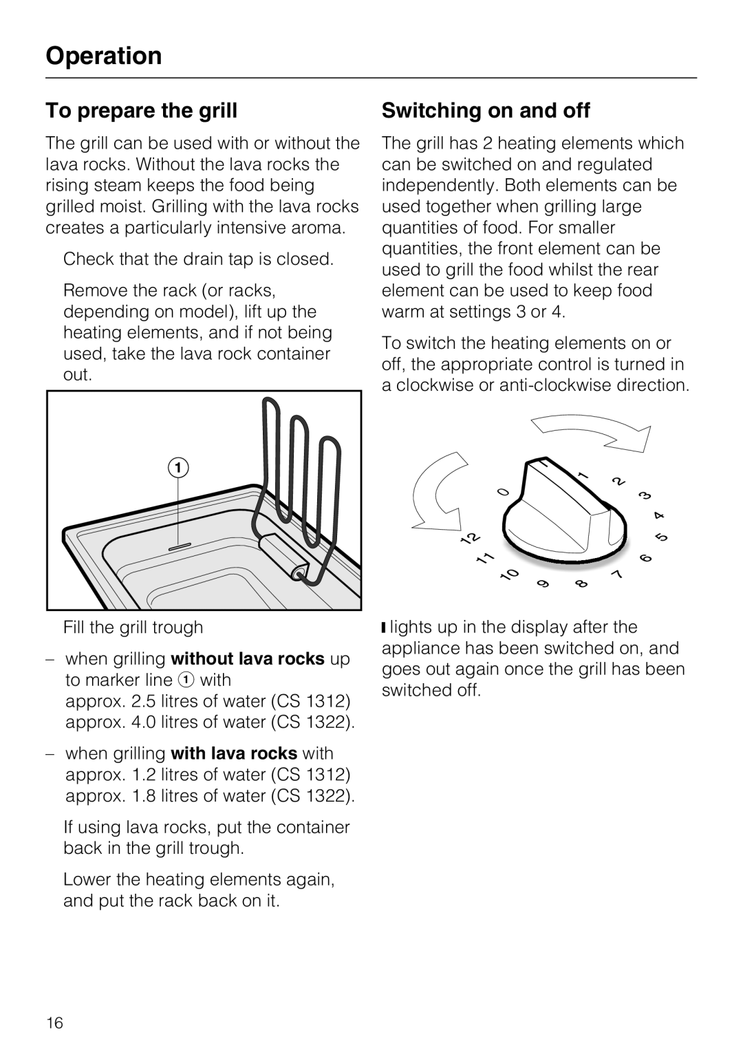 Miele CS1322, CS1312 To prepare the grill, Switching on and off, When grilling without lava rocks up to marker line a with 