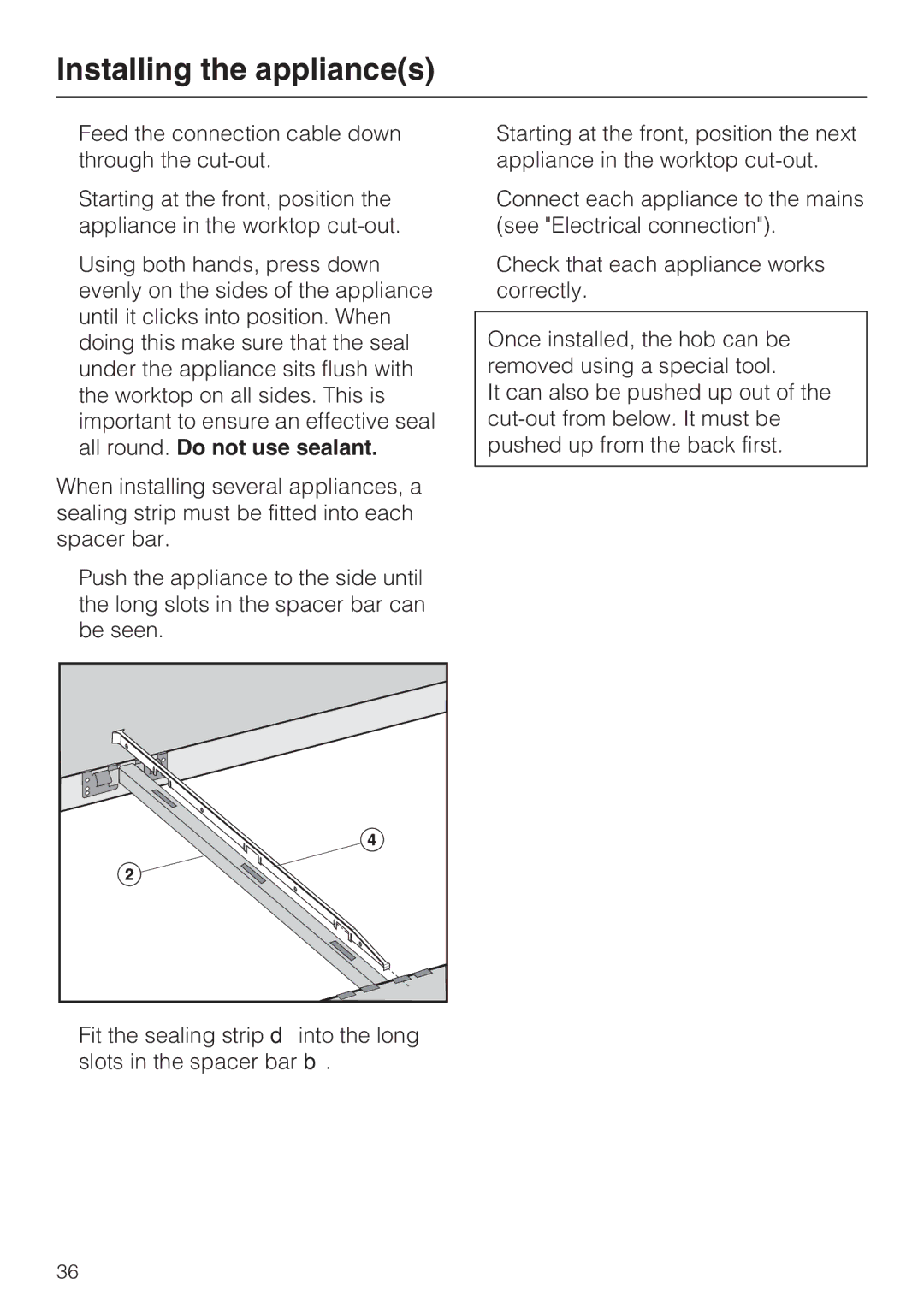 Miele CS1322, CS1312 installation instructions Installing the appliances 