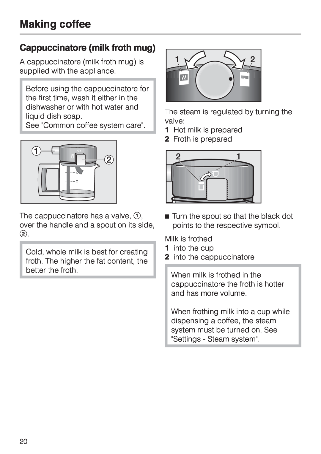 Miele CVA 2650 operating instructions Cappuccinatore milk froth mug, Making coffee 