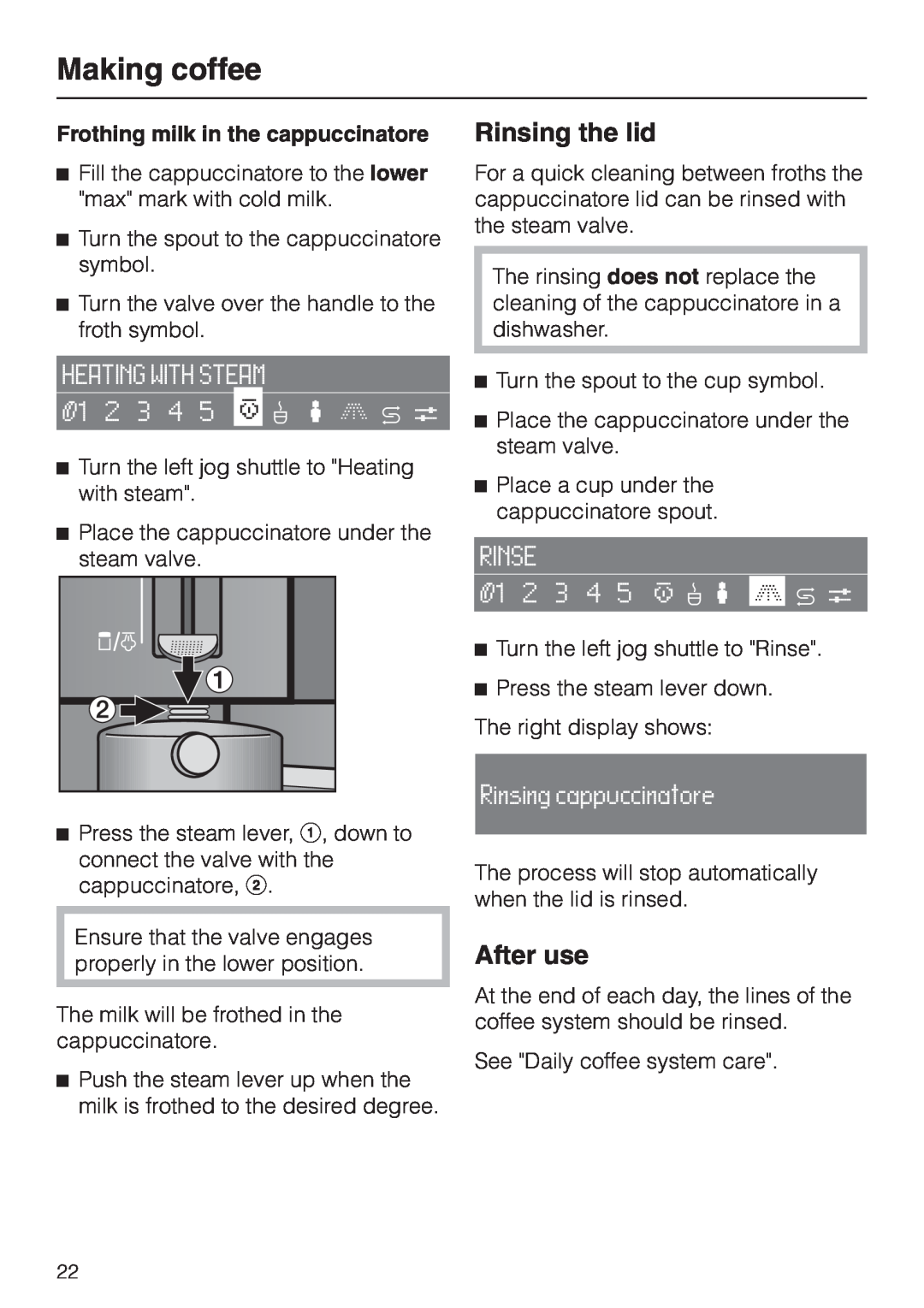 Miele CVA 2650 operating instructions Rinsing the lid, After use, Frothing milk in the cappuccinatore, Making coffee 