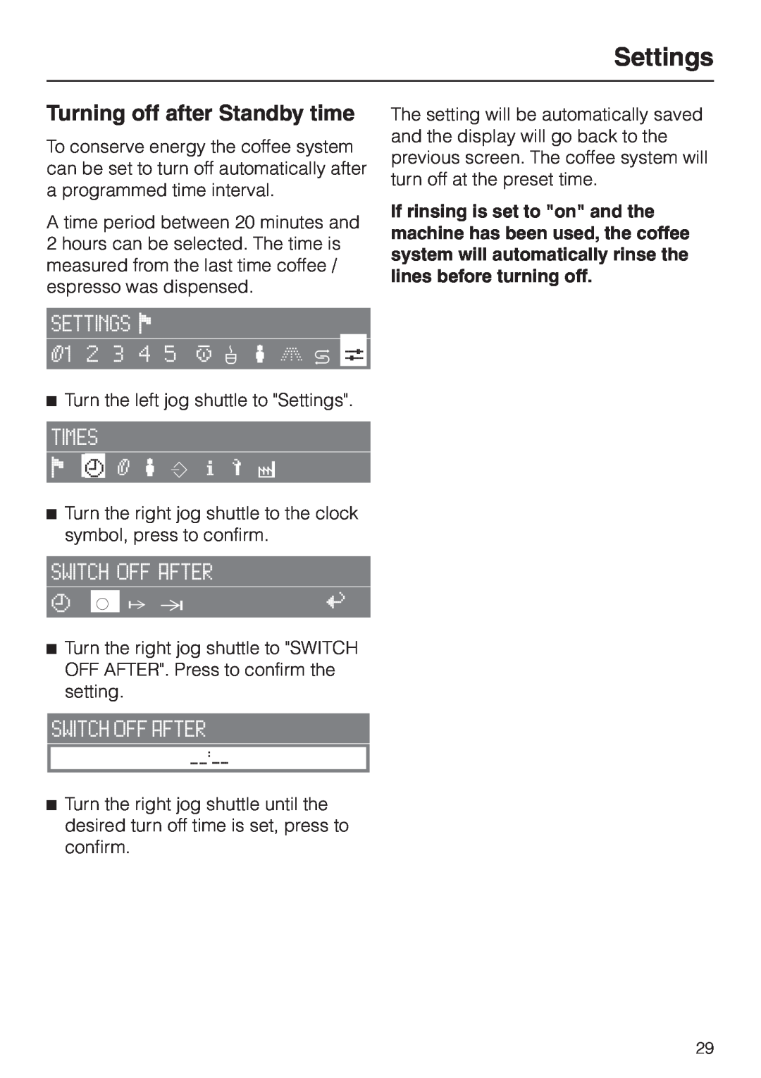 Miele CVA 2650 operating instructions Turning off after Standby time, Settings 