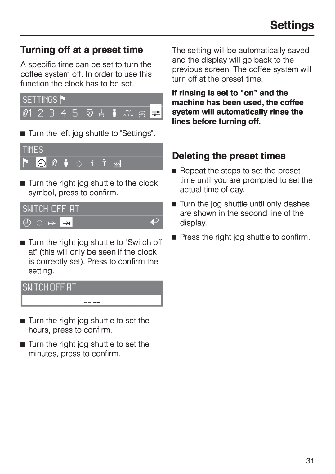 Miele CVA 2650 Turning off at a preset time, Deleting the preset times, Settings, Turn the jog shuttle until only dashes 