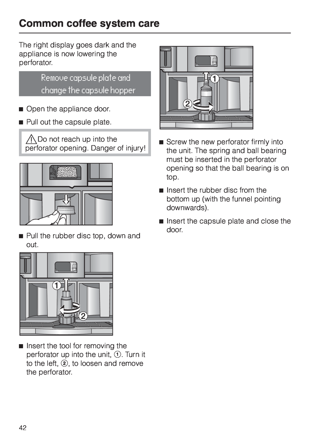 Miele CVA 2650 operating instructions Common coffee system care, Open the appliance door 