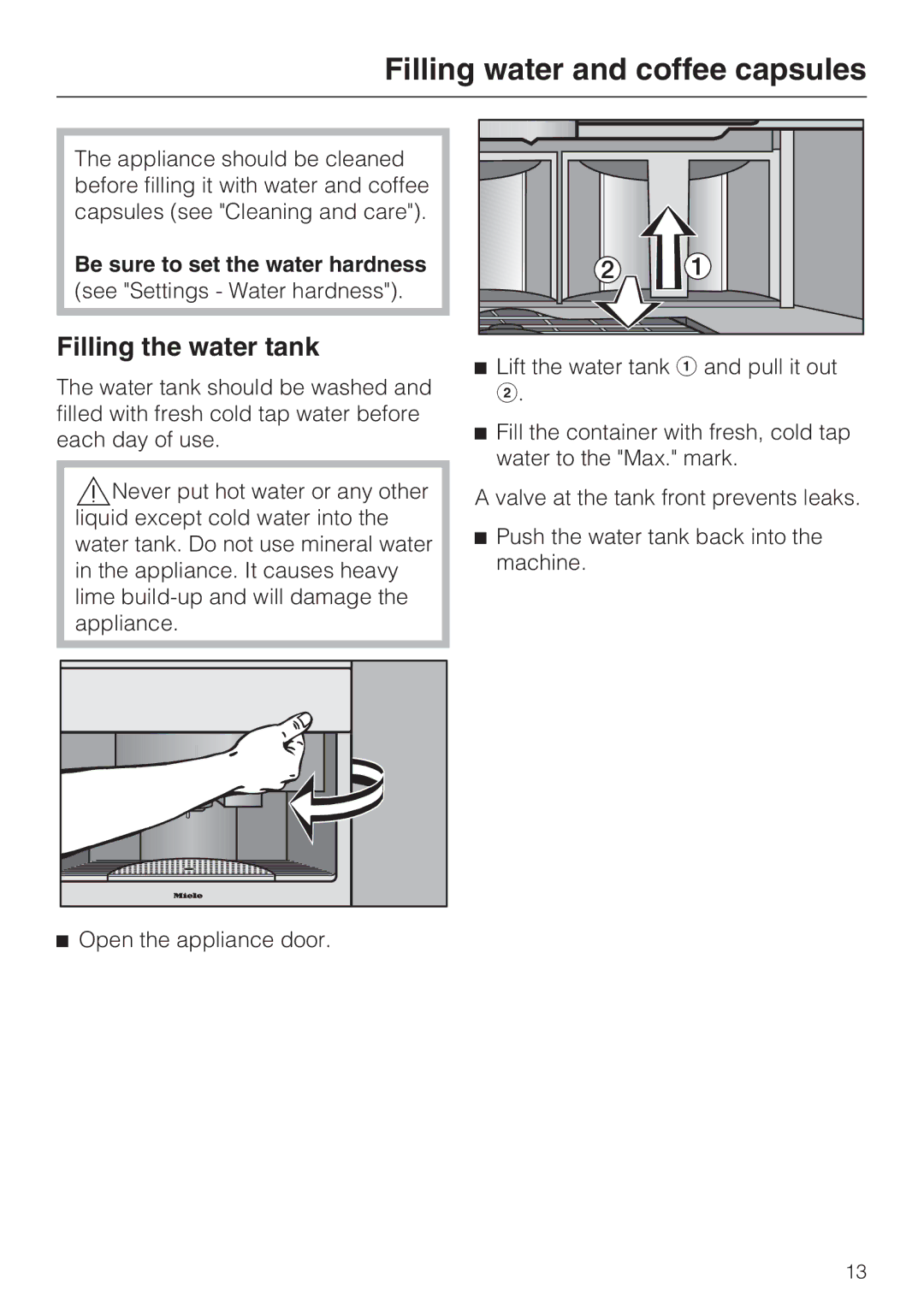 Miele CVA 2652 installation instructions Filling water and coffee capsules, Filling the water tank, Open the appliance door 