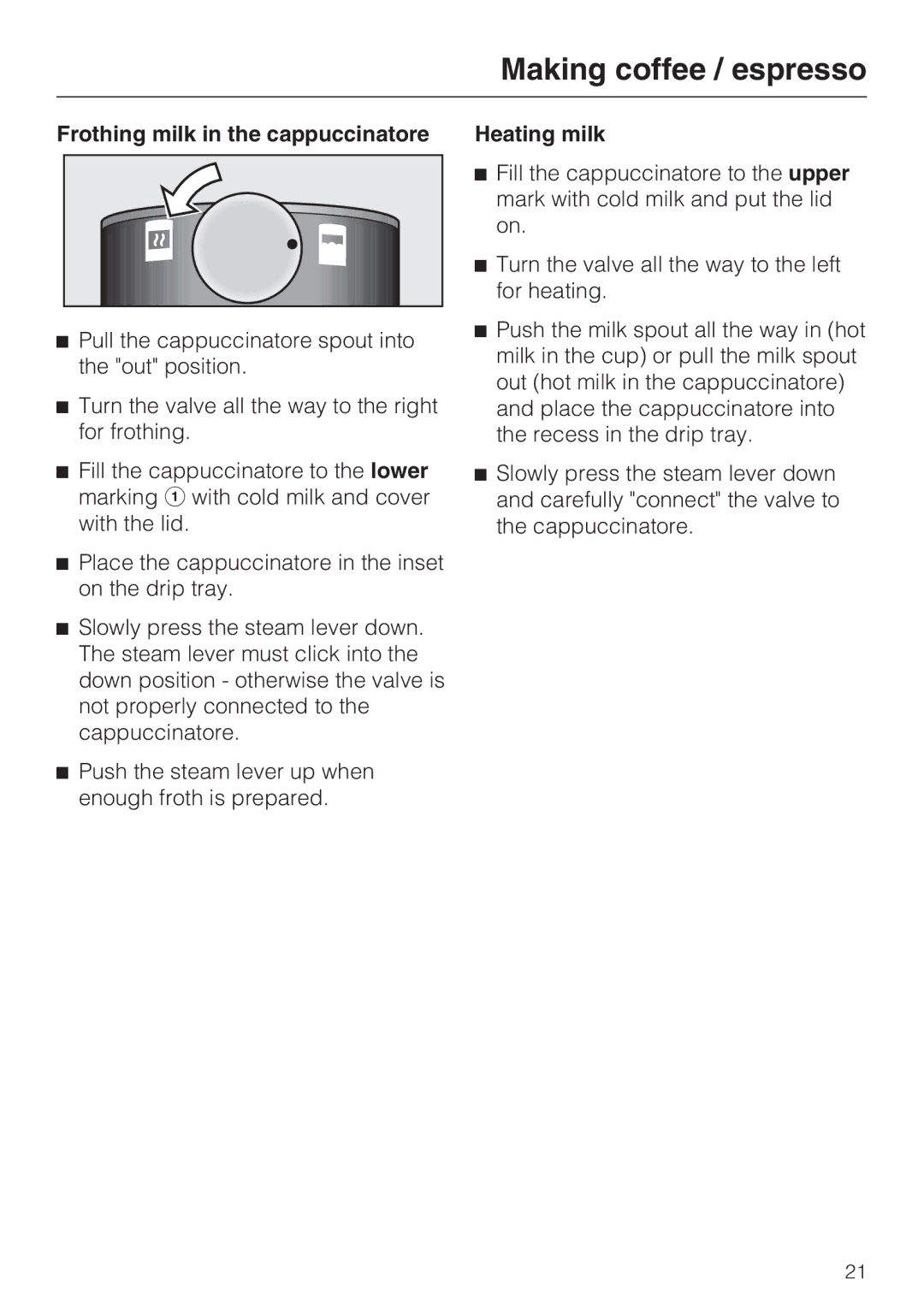 Miele CVA 2652 installation instructions Frothing milk in the cappuccinatore, Heating milk 