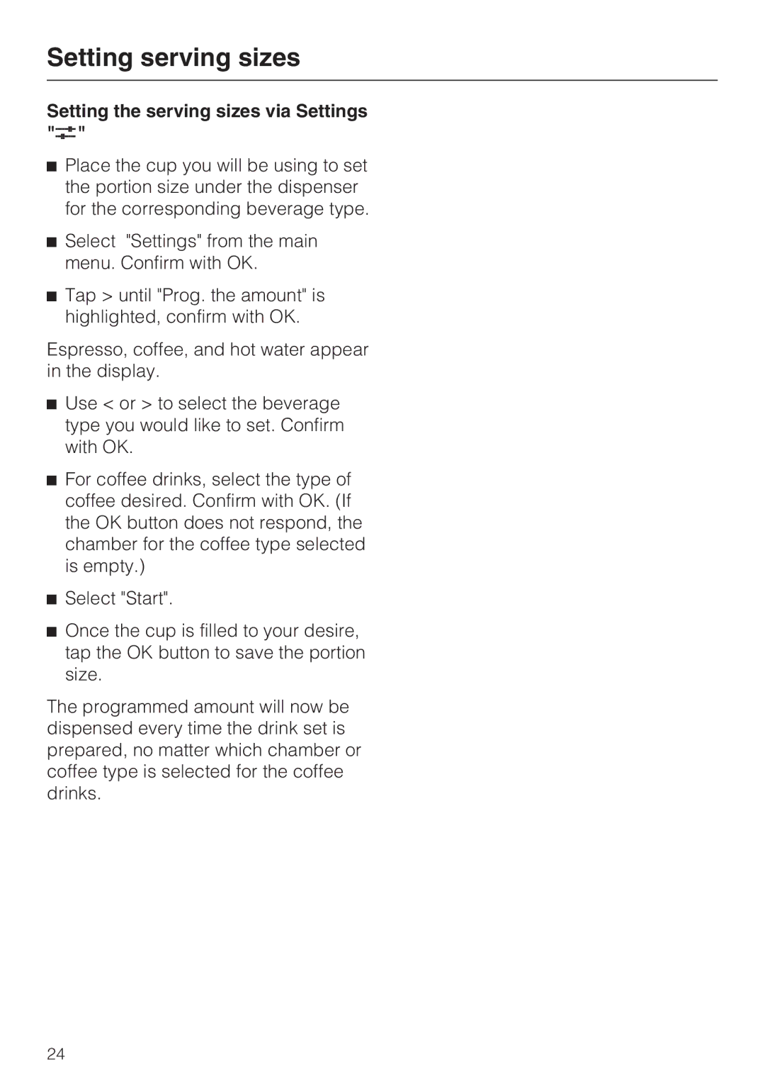 Miele CVA 2652 installation instructions Setting the serving sizes via Settings C 