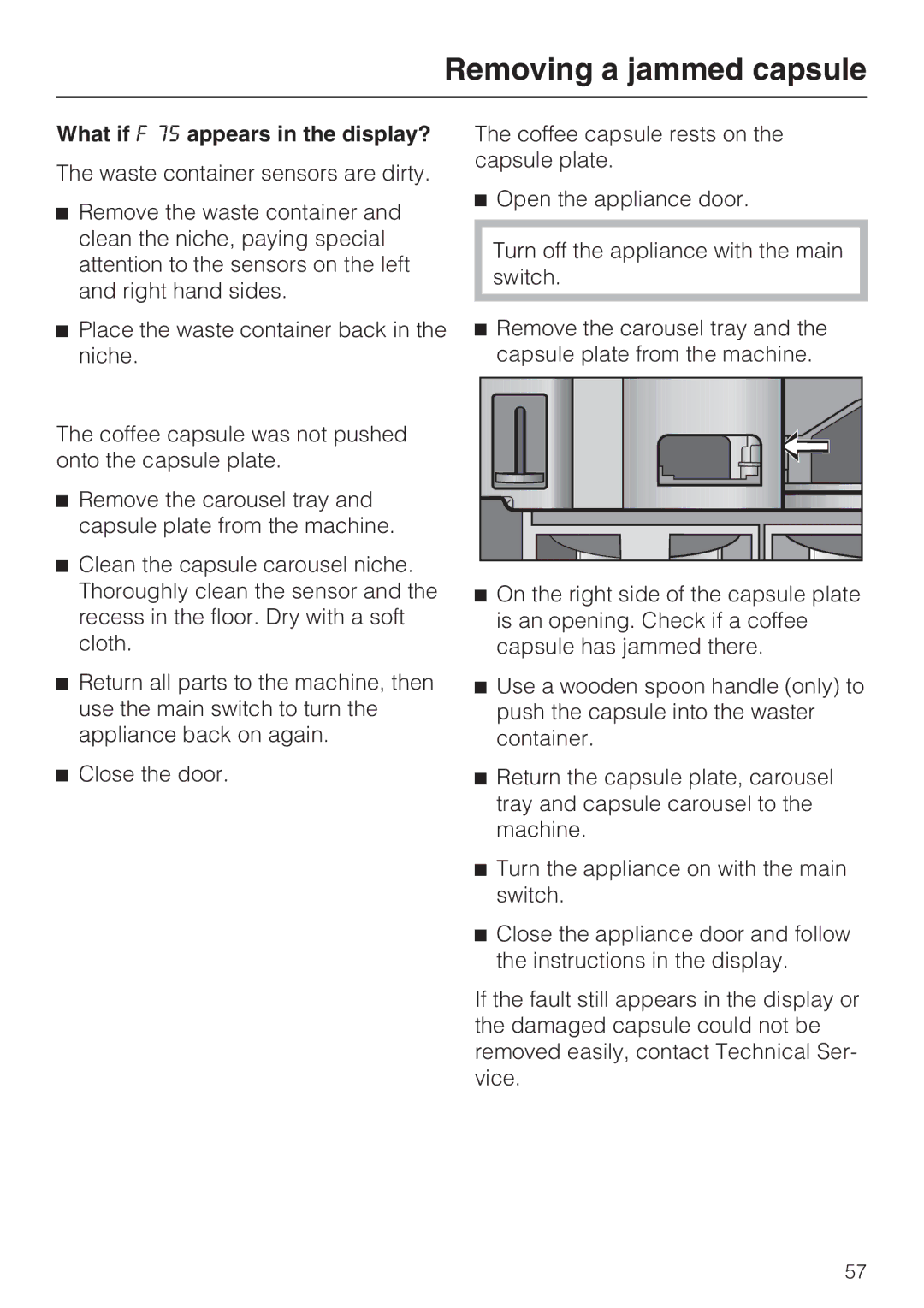 Miele CVA 2652 installation instructions What if F 75 appears in the display? 