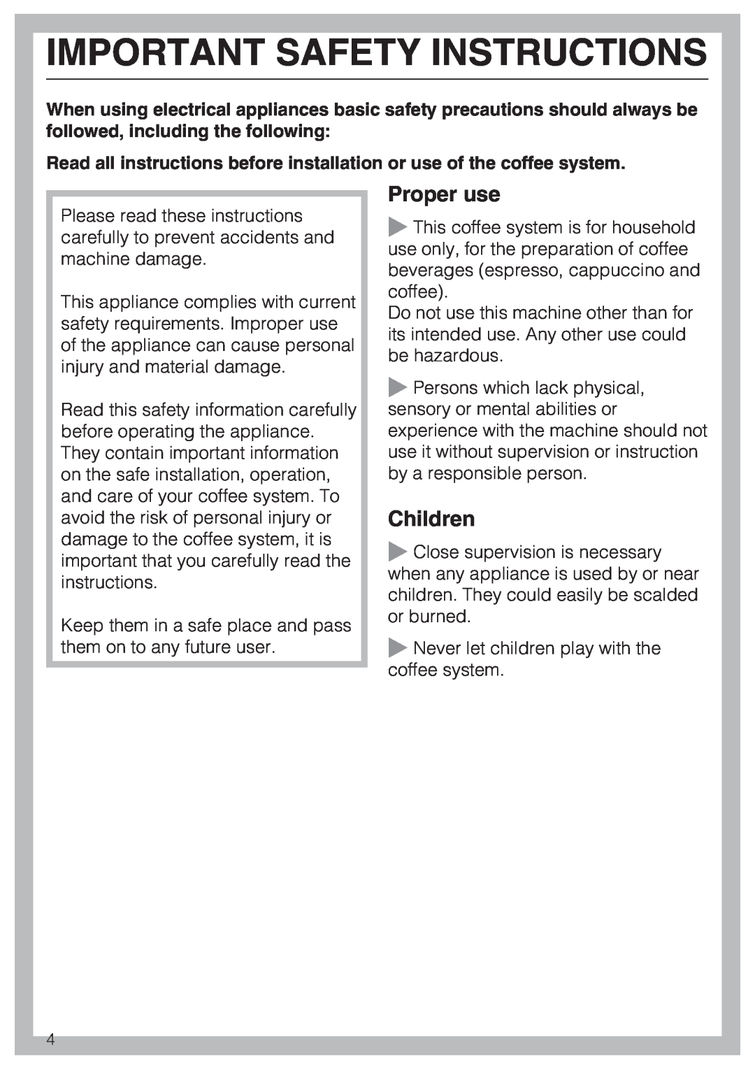 Miele CVA 2652 installation instructions Important Safety Instructions, Proper use, Children 