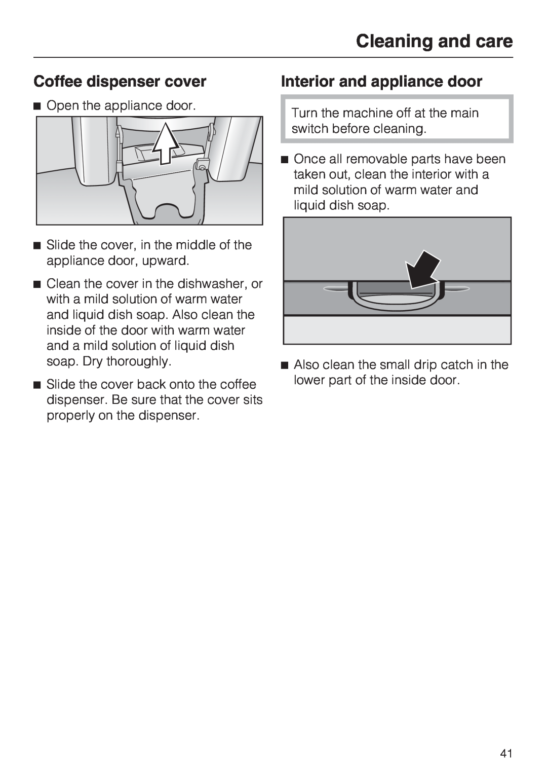 Miele CVA 2652 installation instructions Coffee dispenser cover, Interior and appliance door, Cleaning and care 