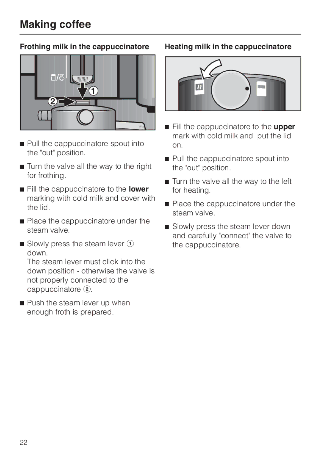 Miele CVA 2660 installation instructions Frothing milk in the cappuccinatore, Heating milk in the cappuccinatore 