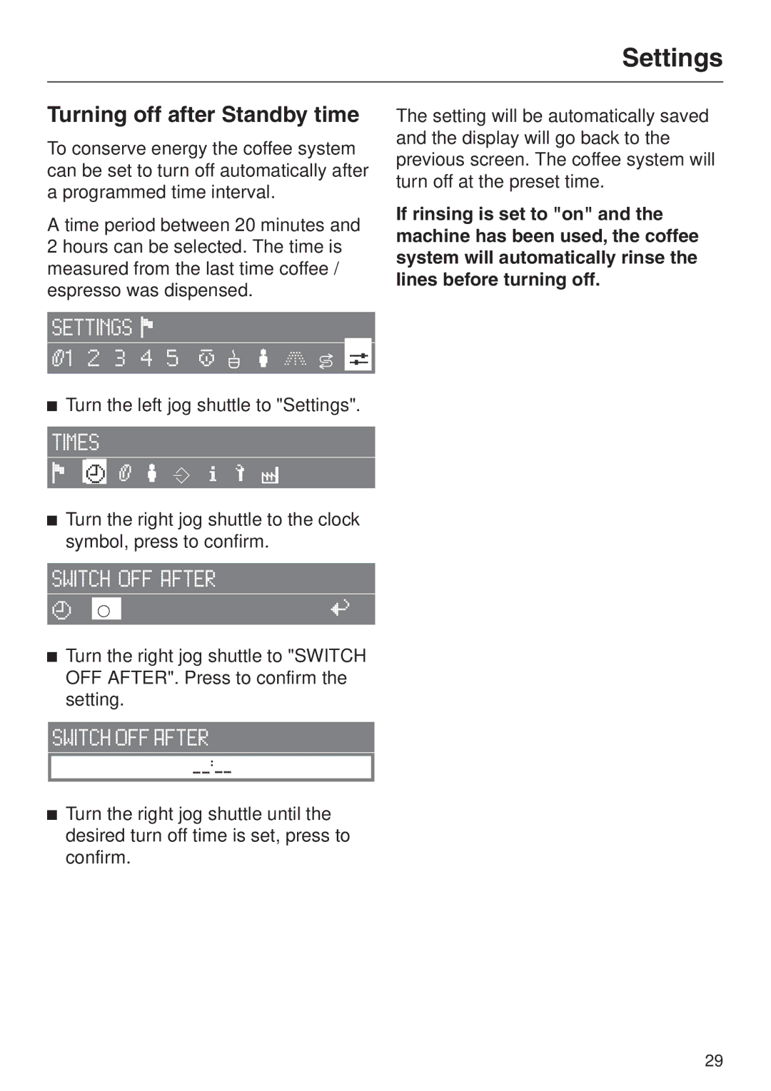 Miele CVA 2660 installation instructions Turning off after Standby time 