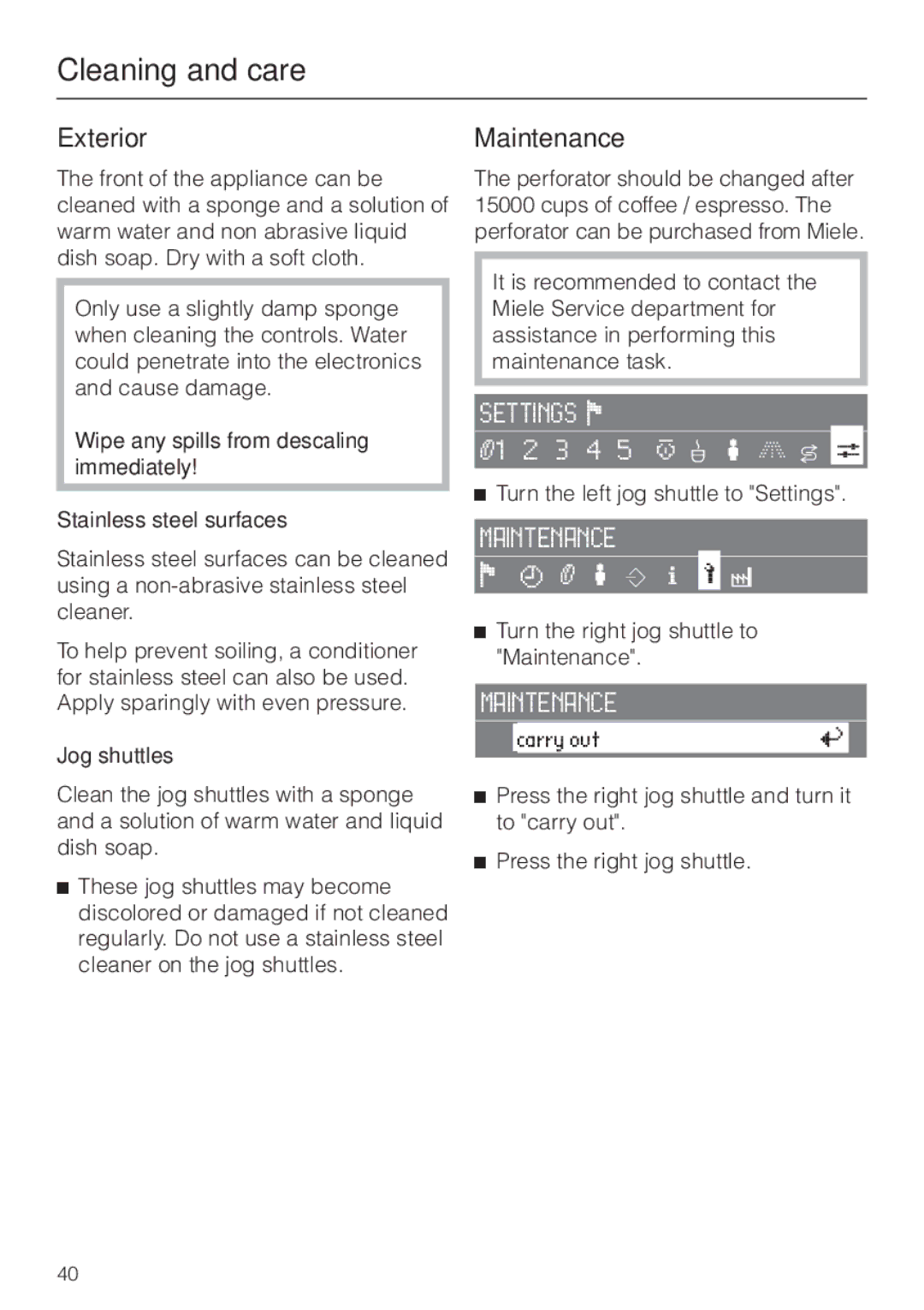 Miele CVA 2660 installation instructions Exterior, Maintenance, Jog shuttles 