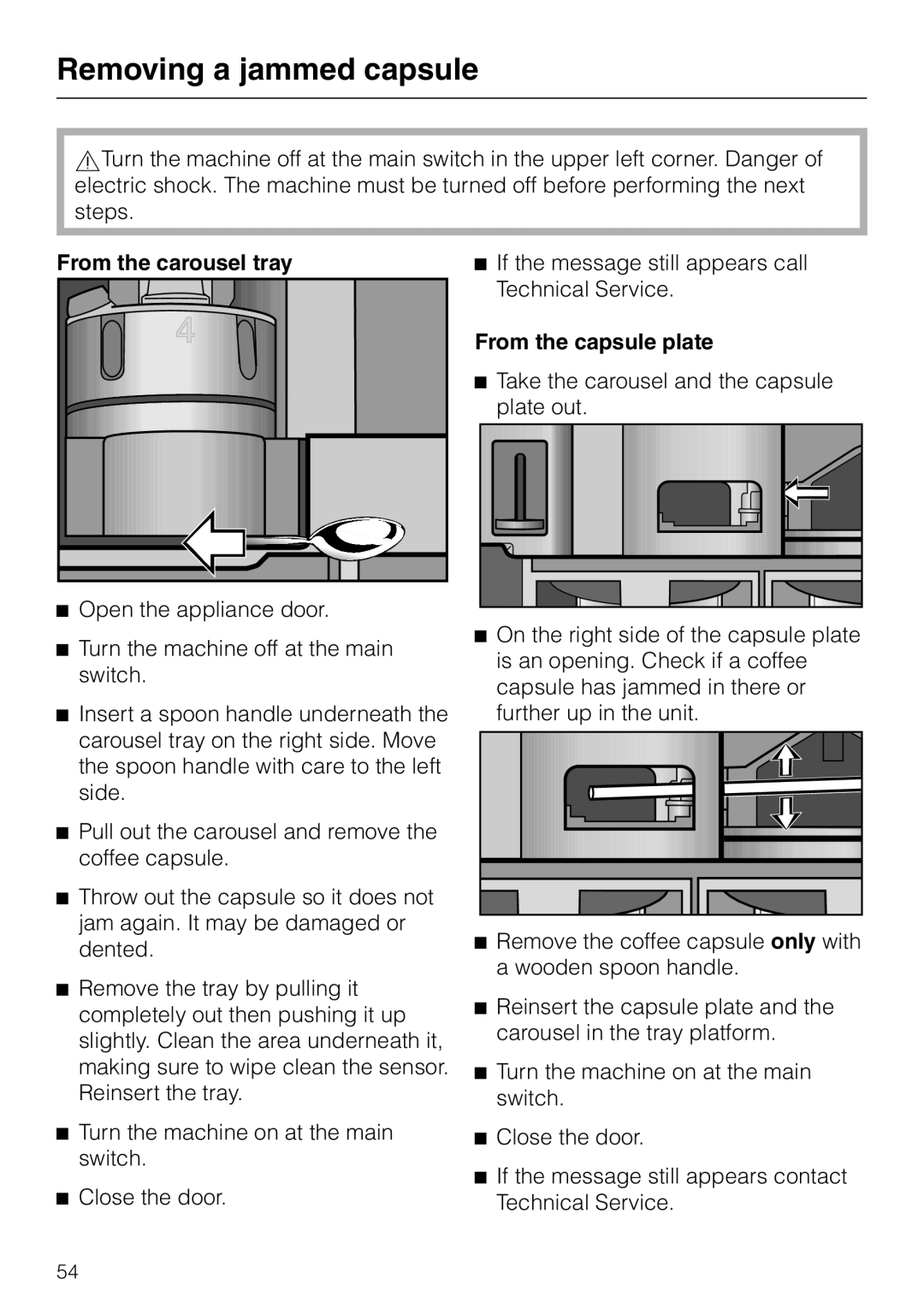 Miele CVA 2660 installation instructions Removing a jammed capsule, From the carousel tray, From the capsule plate 