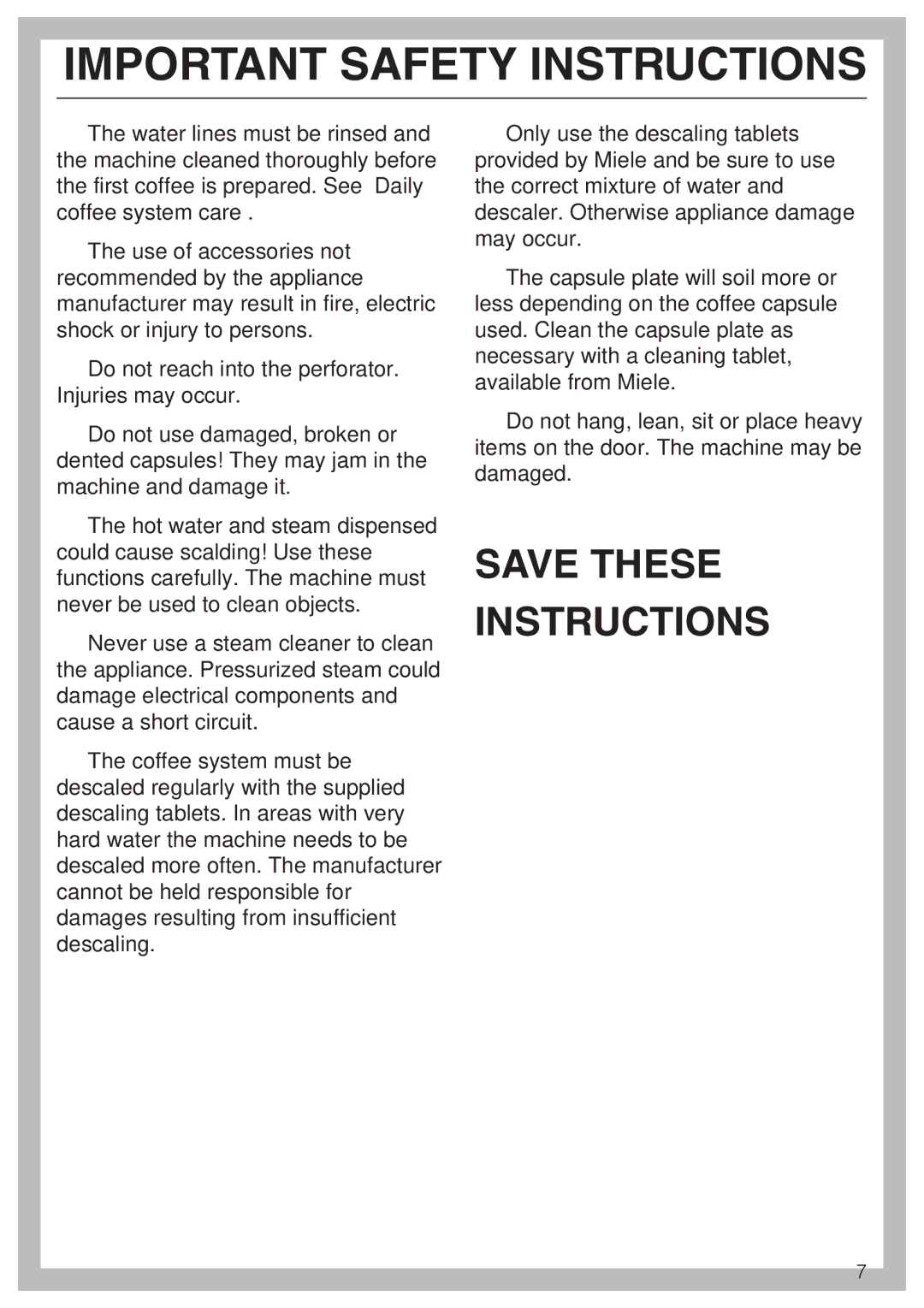 Miele CVA 2660 installation instructions Save These Instructions 