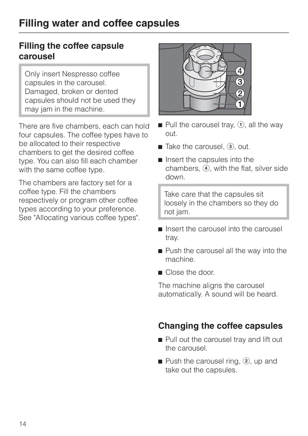 Miele CVA 2660 manual Filling the coffee capsule carousel, Changing the coffee capsules 