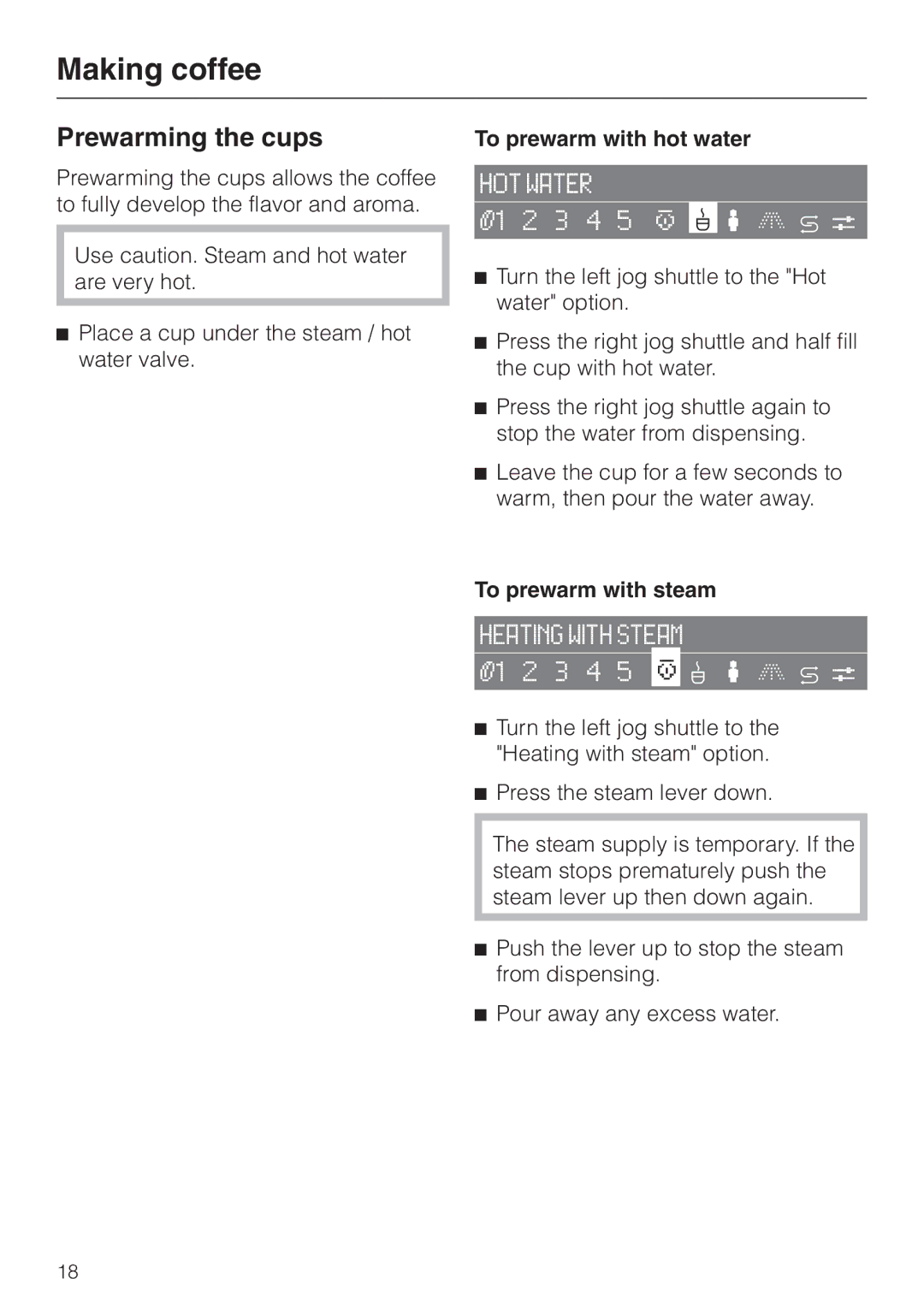 Miele CVA 2660 manual Prewarming the cups, To prewarm with hot water, To prewarm with steam 