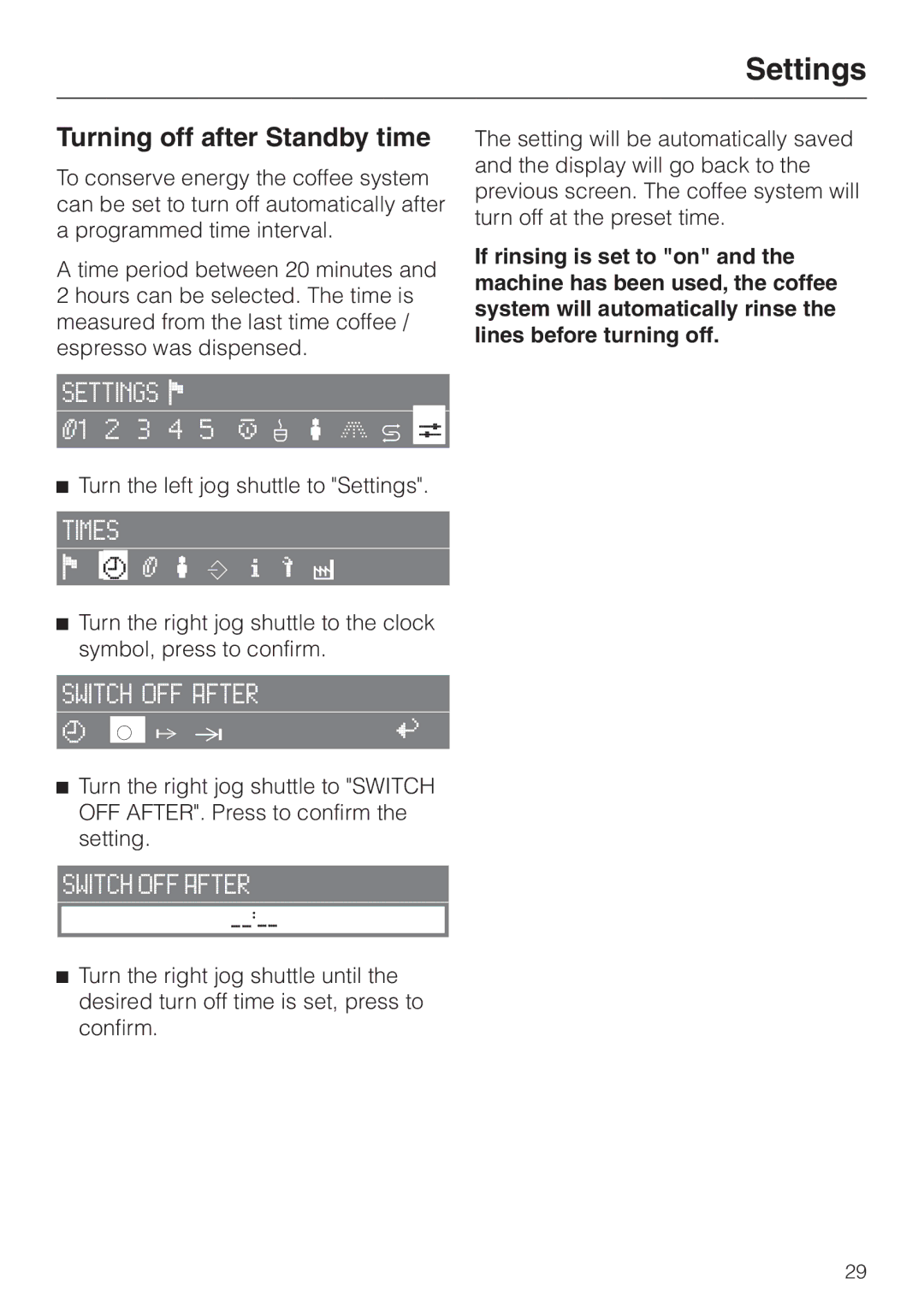 Miele CVA 2660 manual Turning off after Standby time 