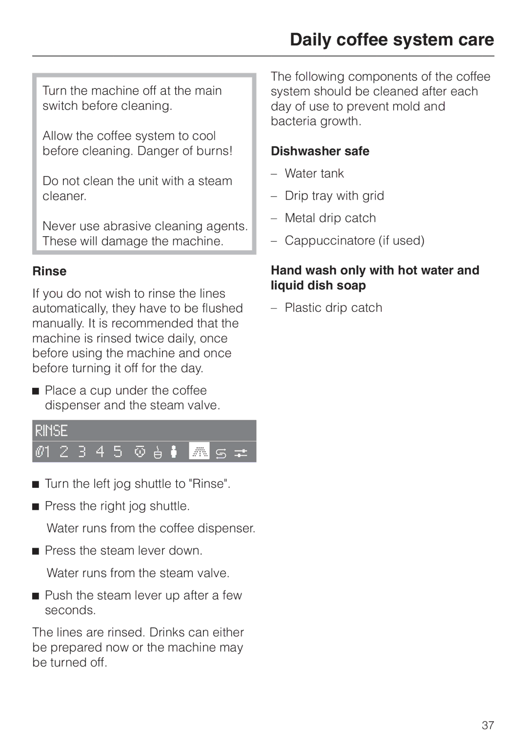 Miele CVA 2660 manual Daily coffee system care, Rinse, Dishwasher safe, Hand wash only with hot water and liquid dish soap 