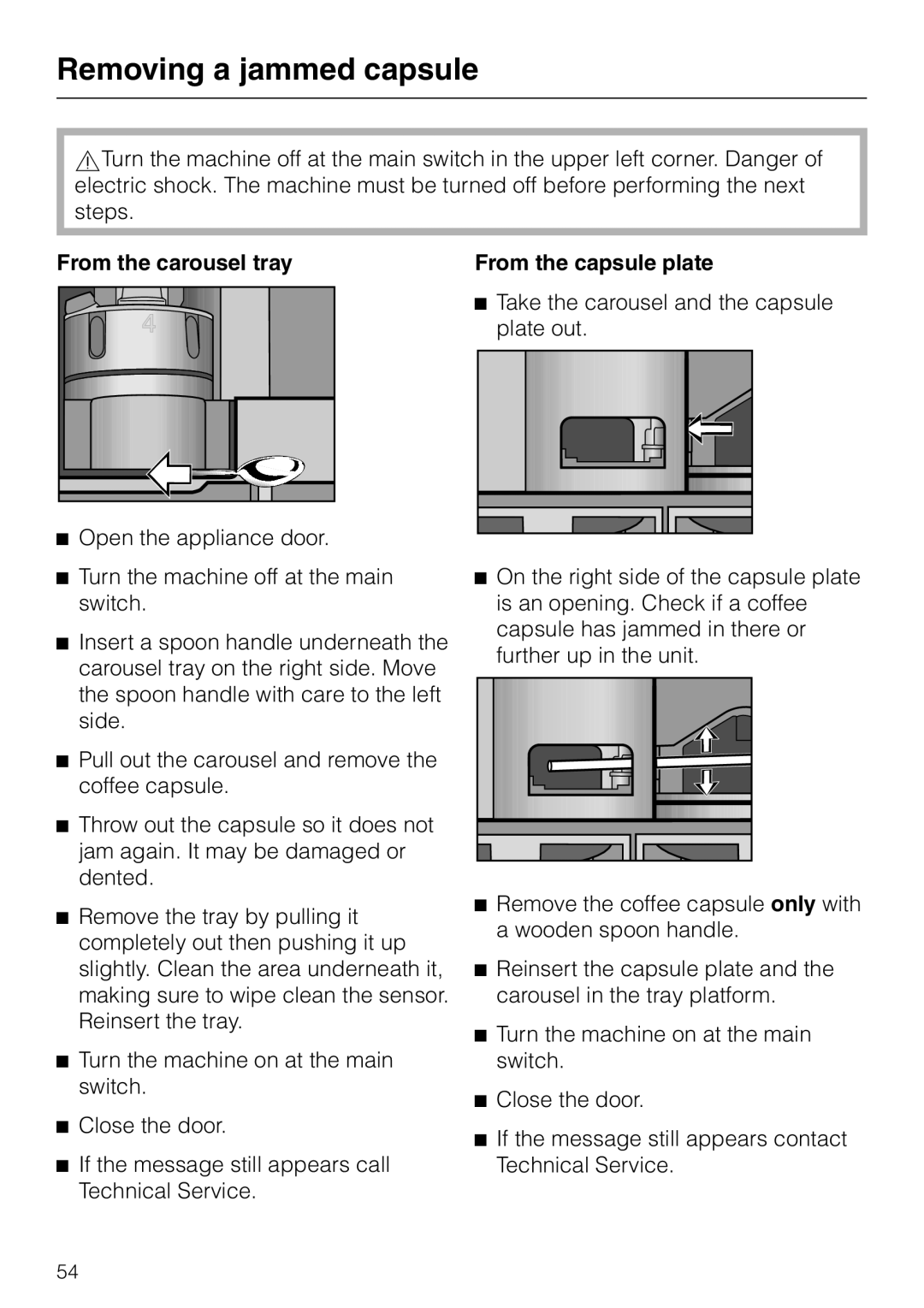 Miele CVA 2660 manual Removing a jammed capsule, From the carousel tray, From the capsule plate 