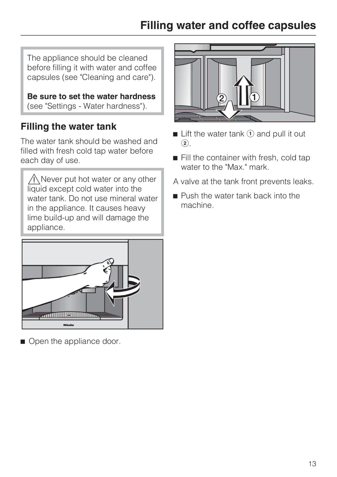 Miele CVA 2662 installation instructions Filling water and coffee capsules, Filling the water tank, Open the appliance door 
